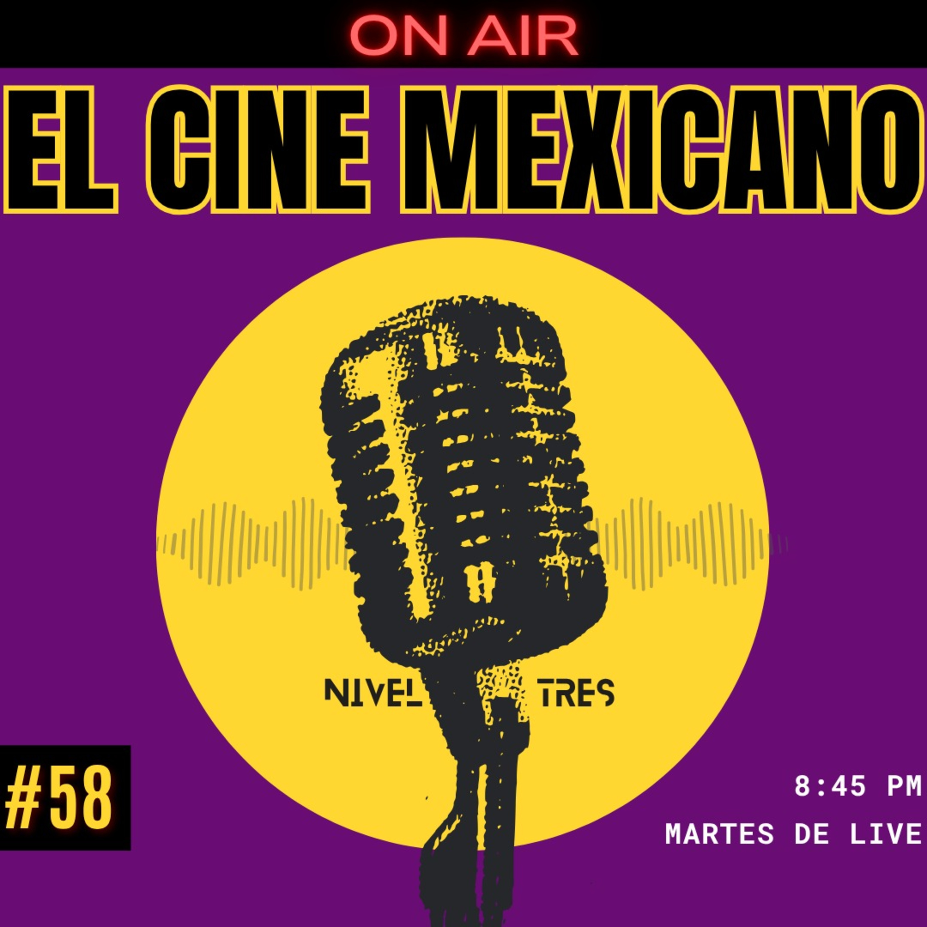 Nivel Tres - On Air 058 - El cine mexicano #cine #mexico #mx episode artwork