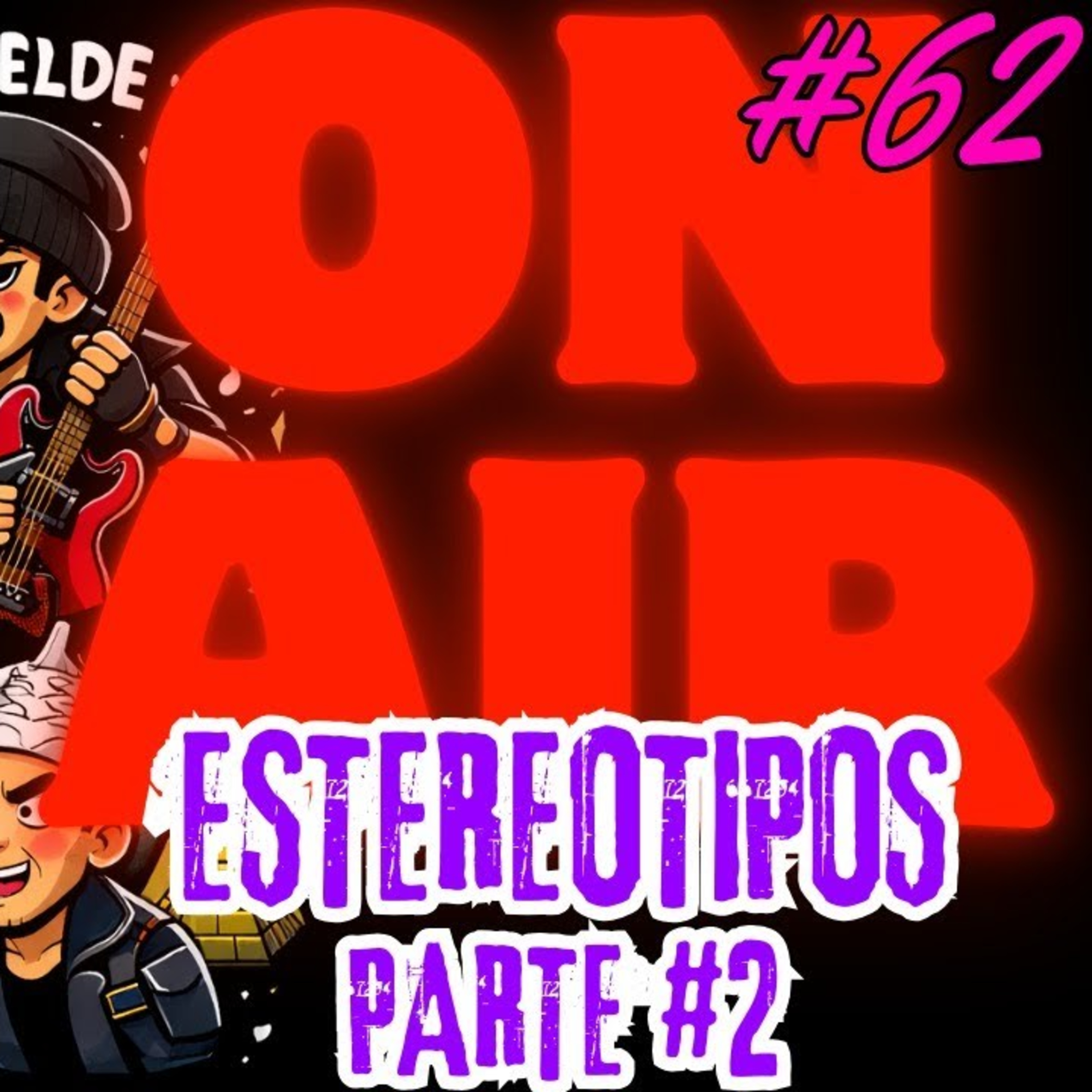 Nivel Tres - On Air 062 - Estereotipos pt. 2 #comedia #novios #redessociales episode artwork