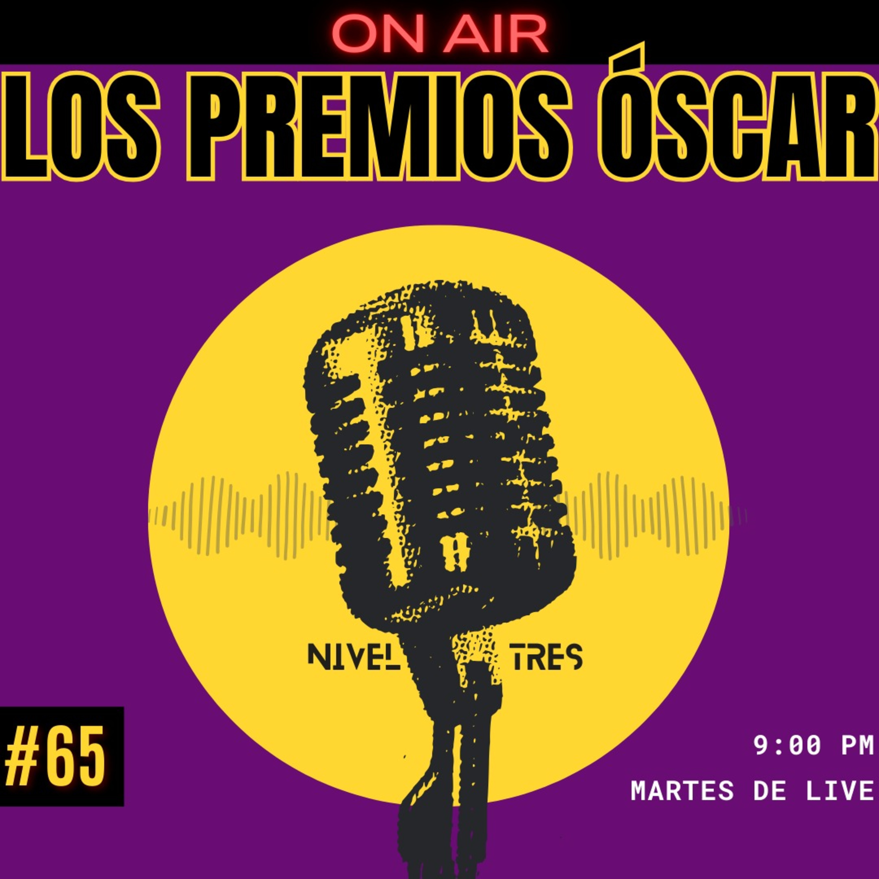 Nivel Tres - On Air 065 - Los Óscar #live #oscars #movie episode artwork