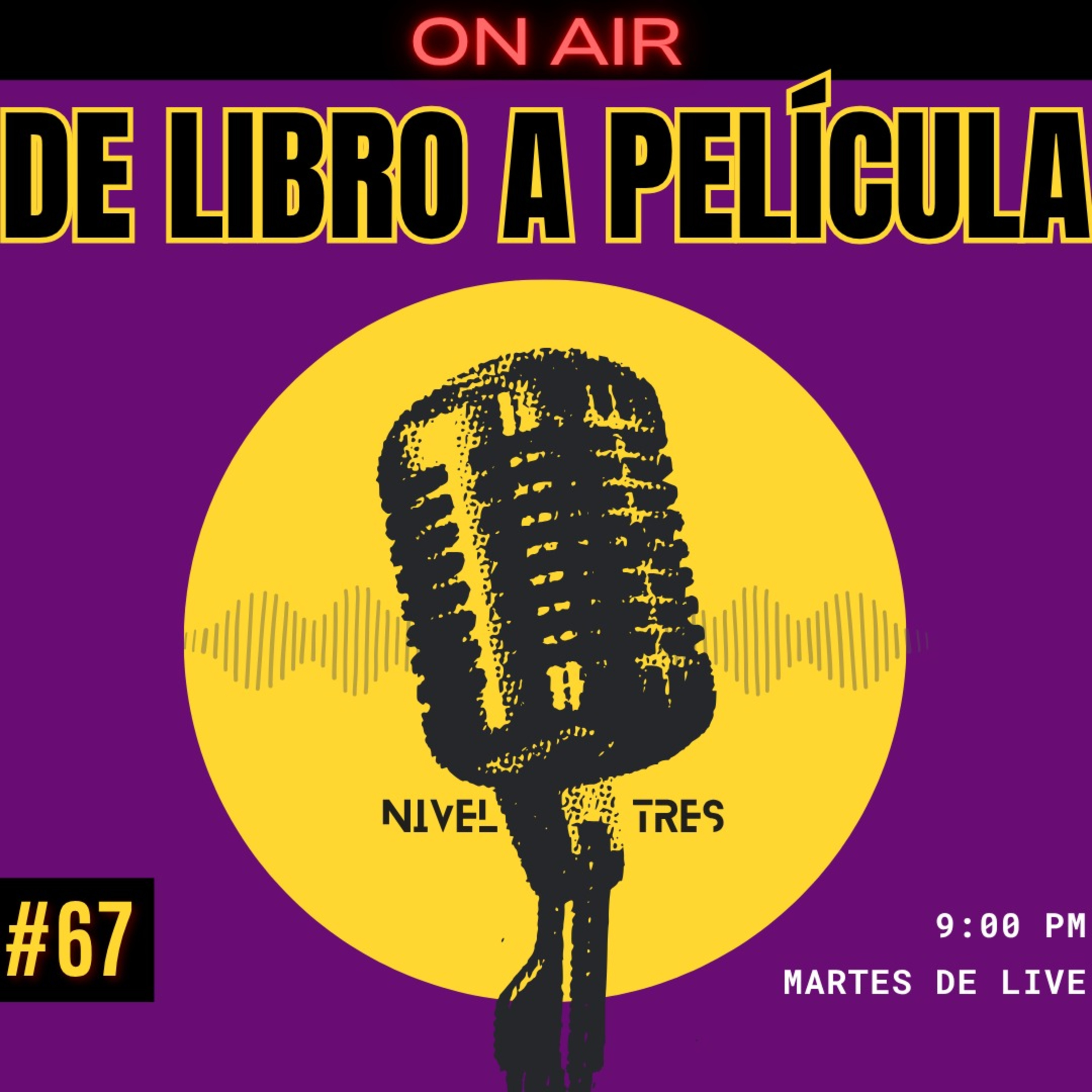 Nivel Tres - On Air 067 - De las páginas a la pantalla episode artwork