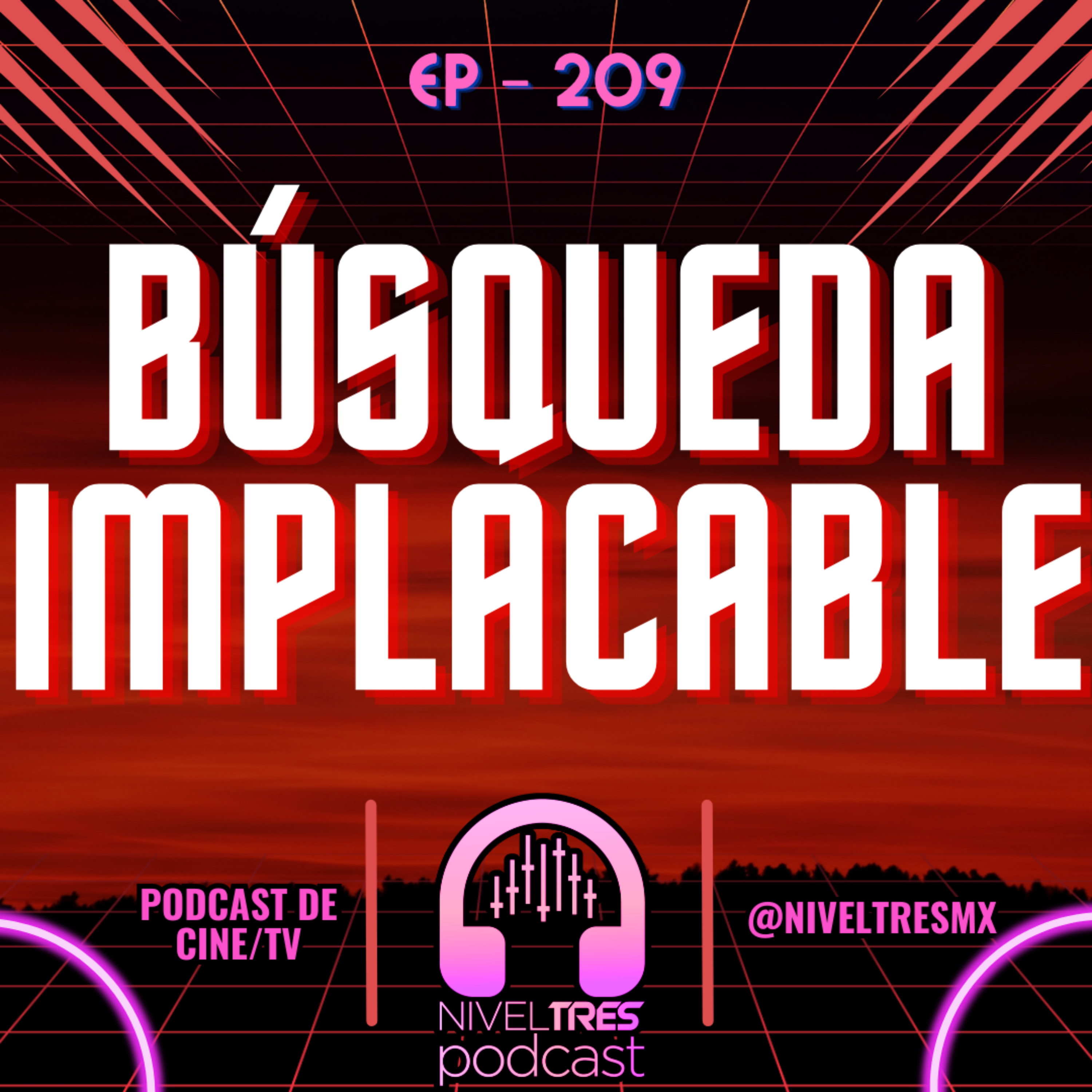 Nivel Tres #209 - ¿John Wick o Bryan Mills? | El legado de Búsqueda Implacable episode artwork