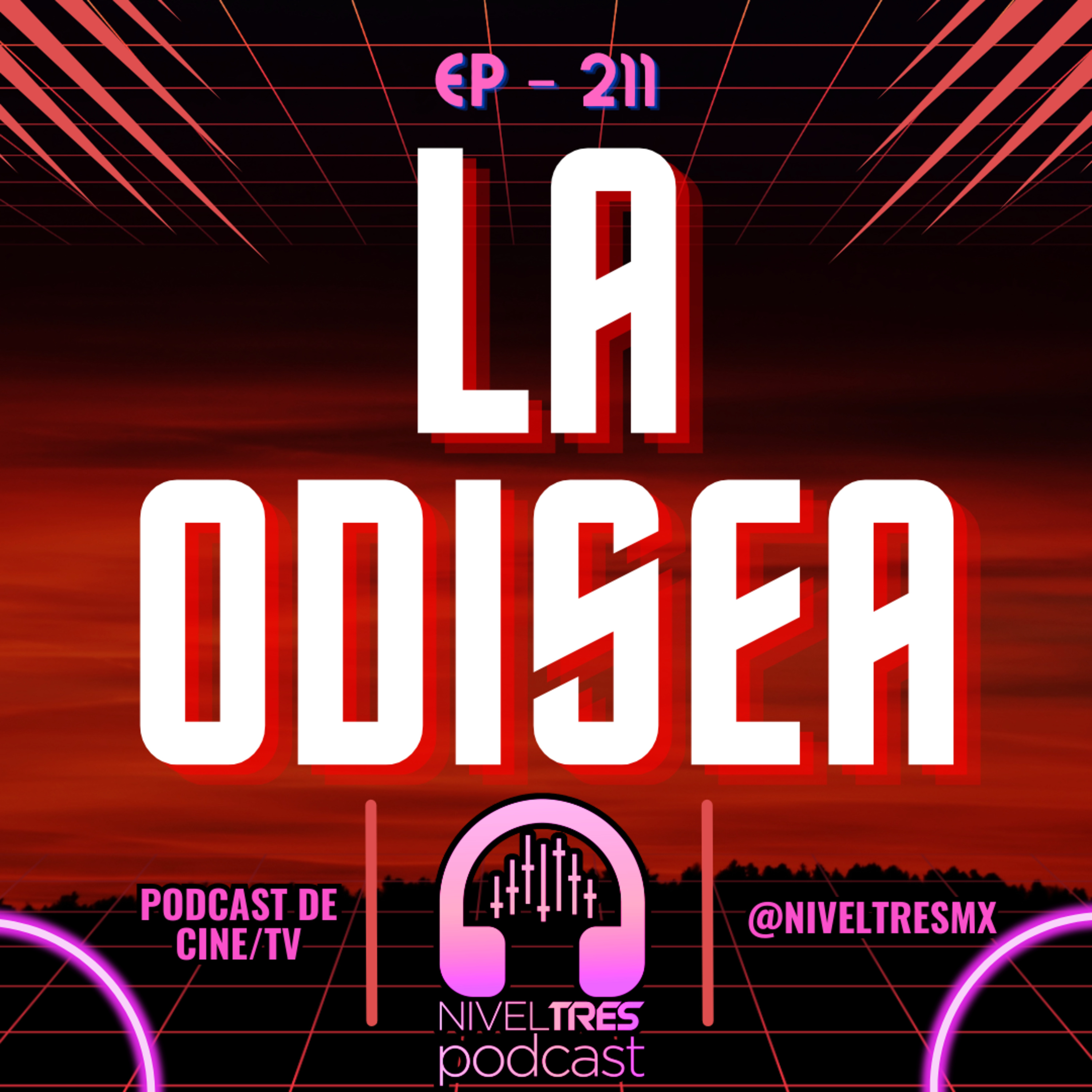 Nivel Tres #211 - ¿La Odisea es la MEJOR película de Christopher Nolan?  episode artwork
