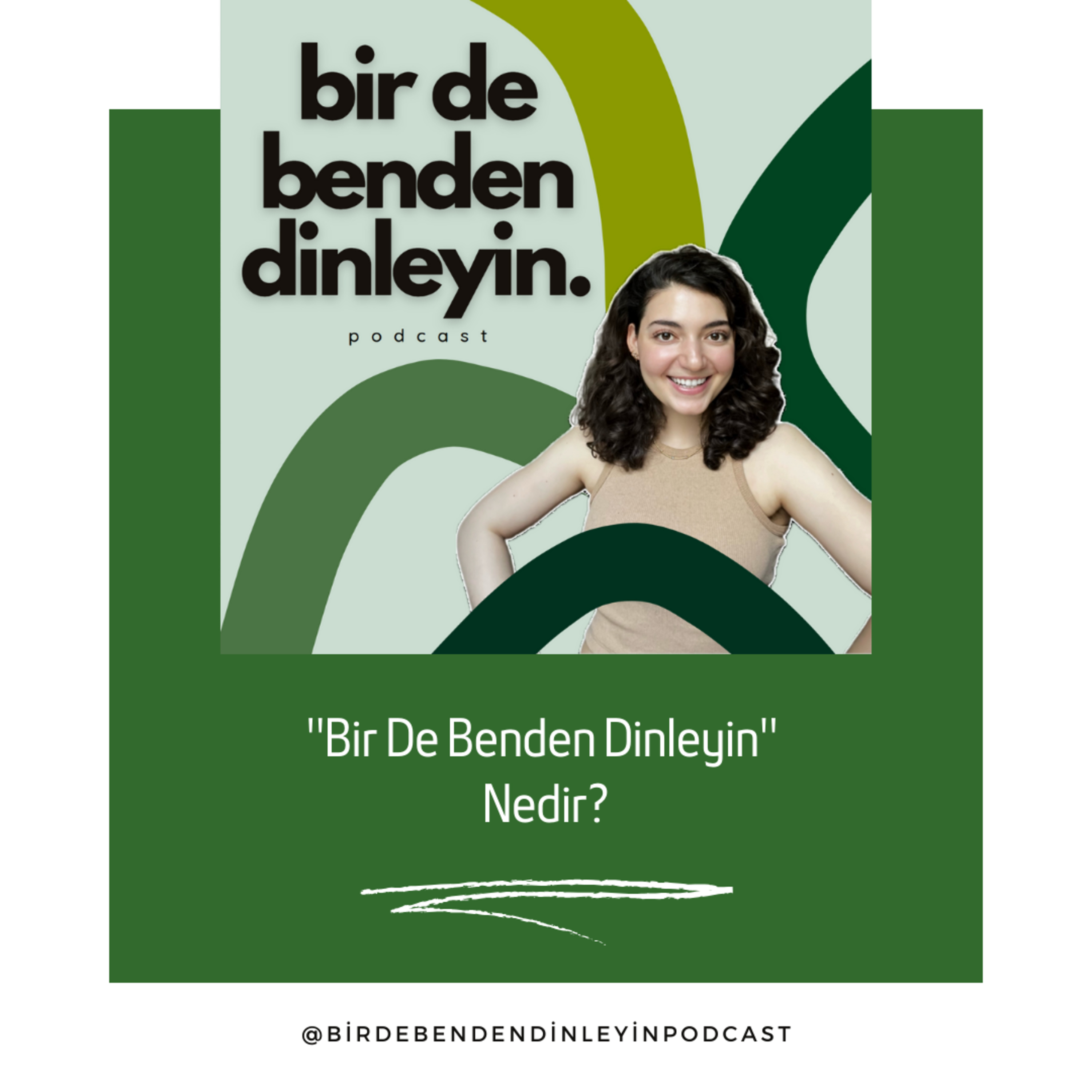 Bir De Benden Dinleyin
