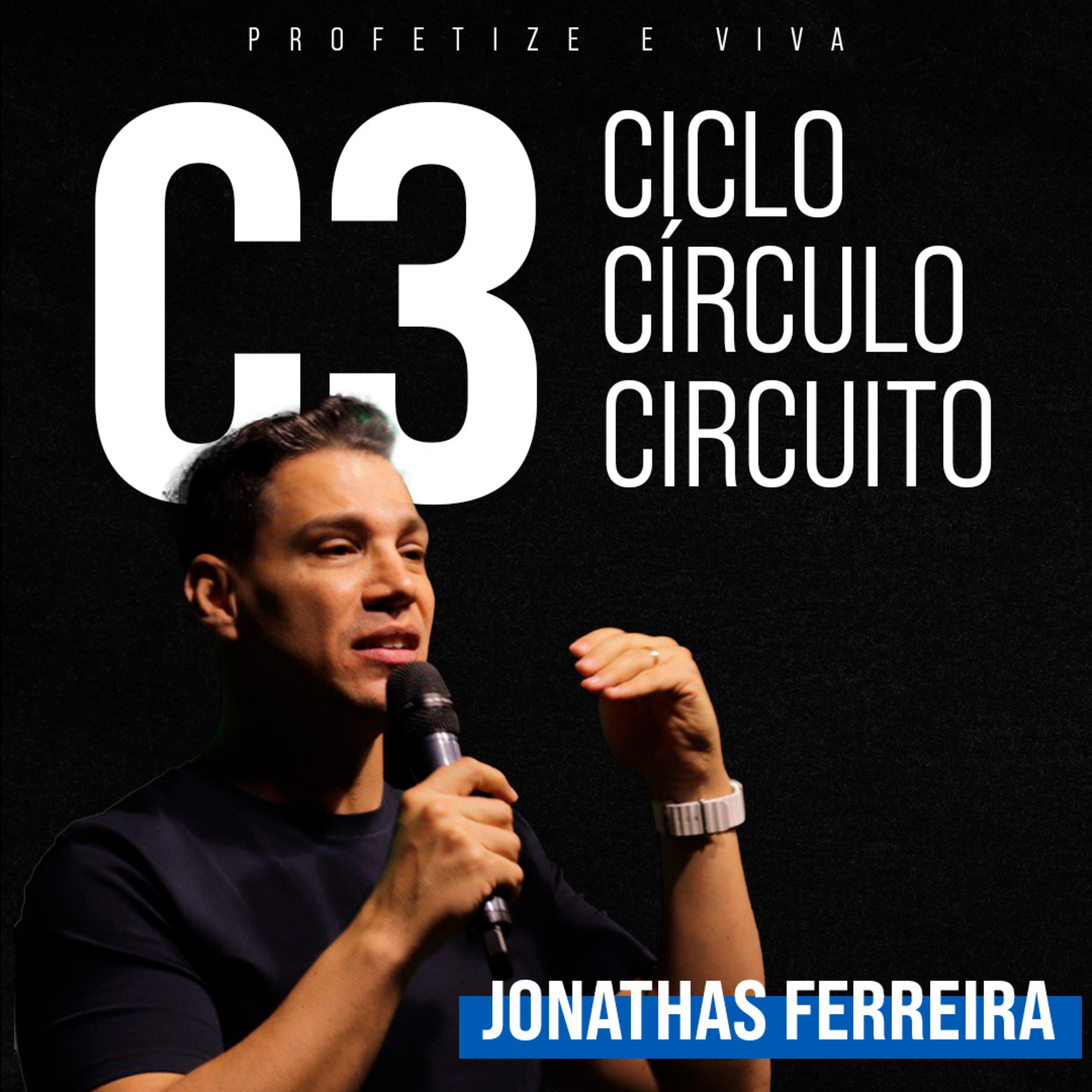 C3 - CICLO, CÍRCULO E CIRCUITO - Jonathas Ferreira episode artwork