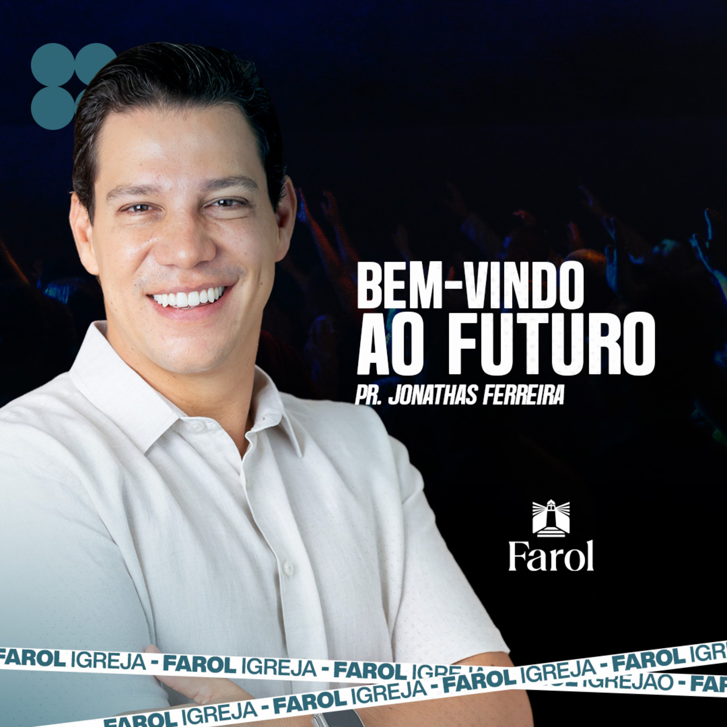 BEM-VINDO AO FUTURO • Pr. Jonathas Ferreira episode artwork