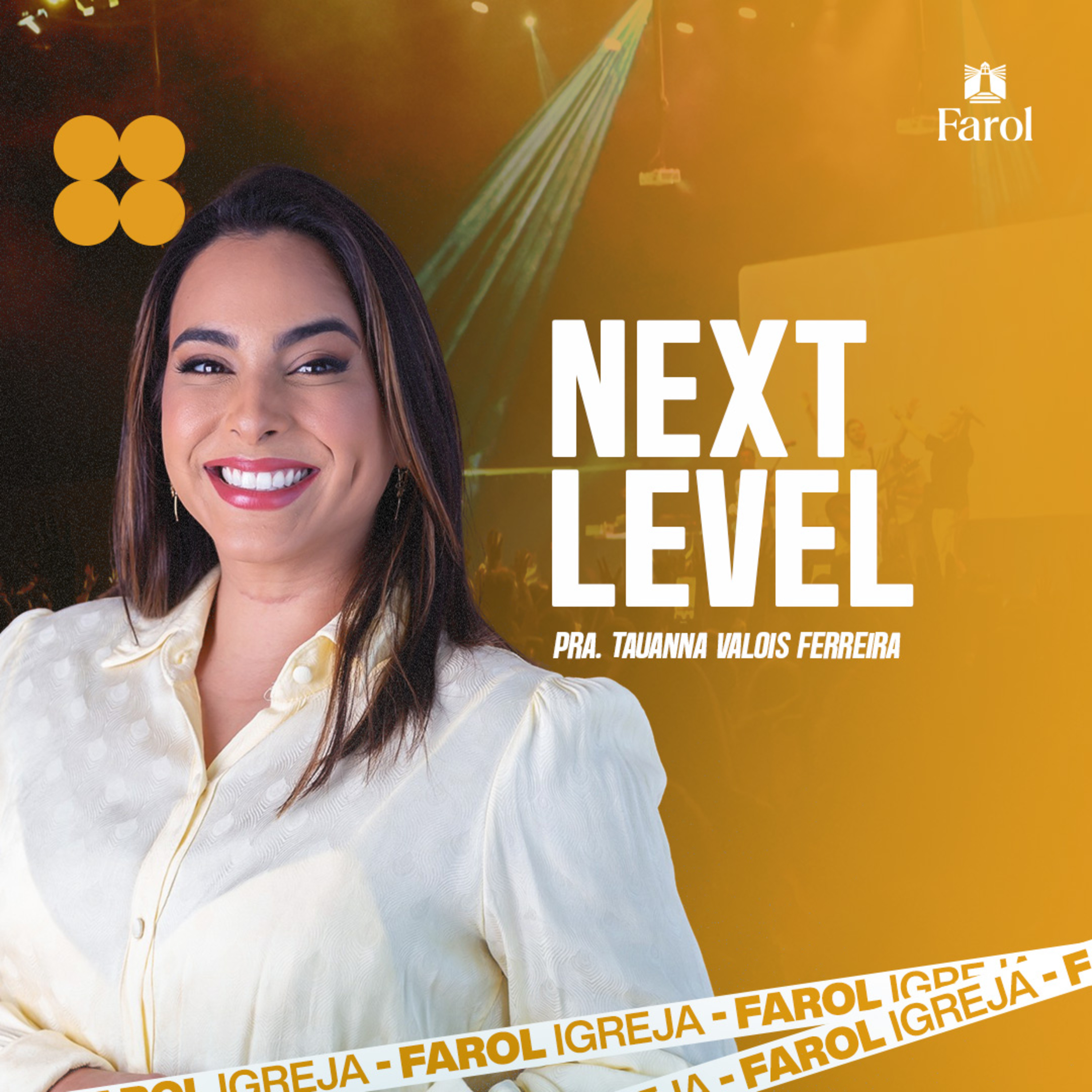 NEXT LEVEL ● Pra. Tauanna V. Ferreira episode artwork