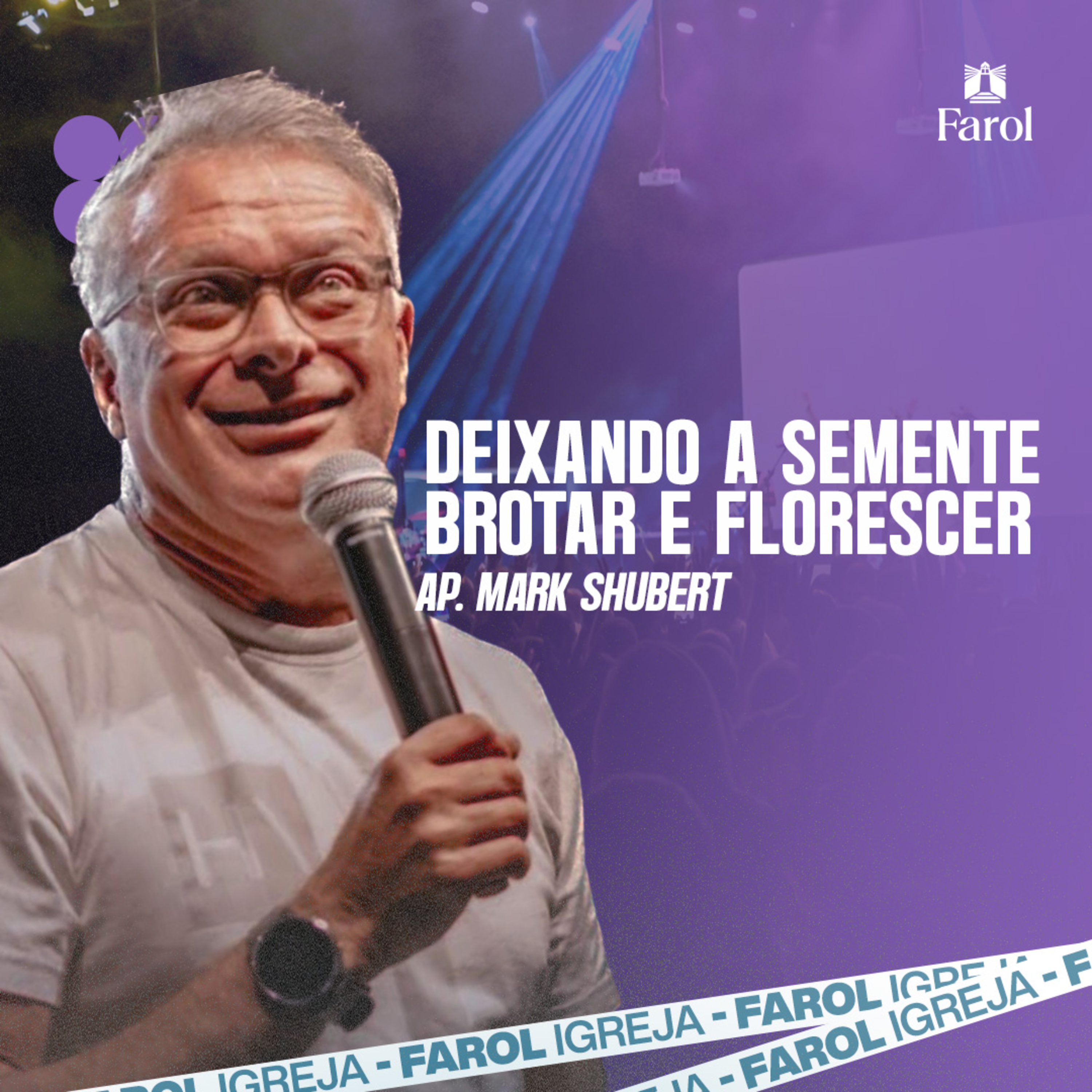 DEIXAR A SEMENTE BROTAR E FLORESCER ● Ap. Mark Shubert episode artwork