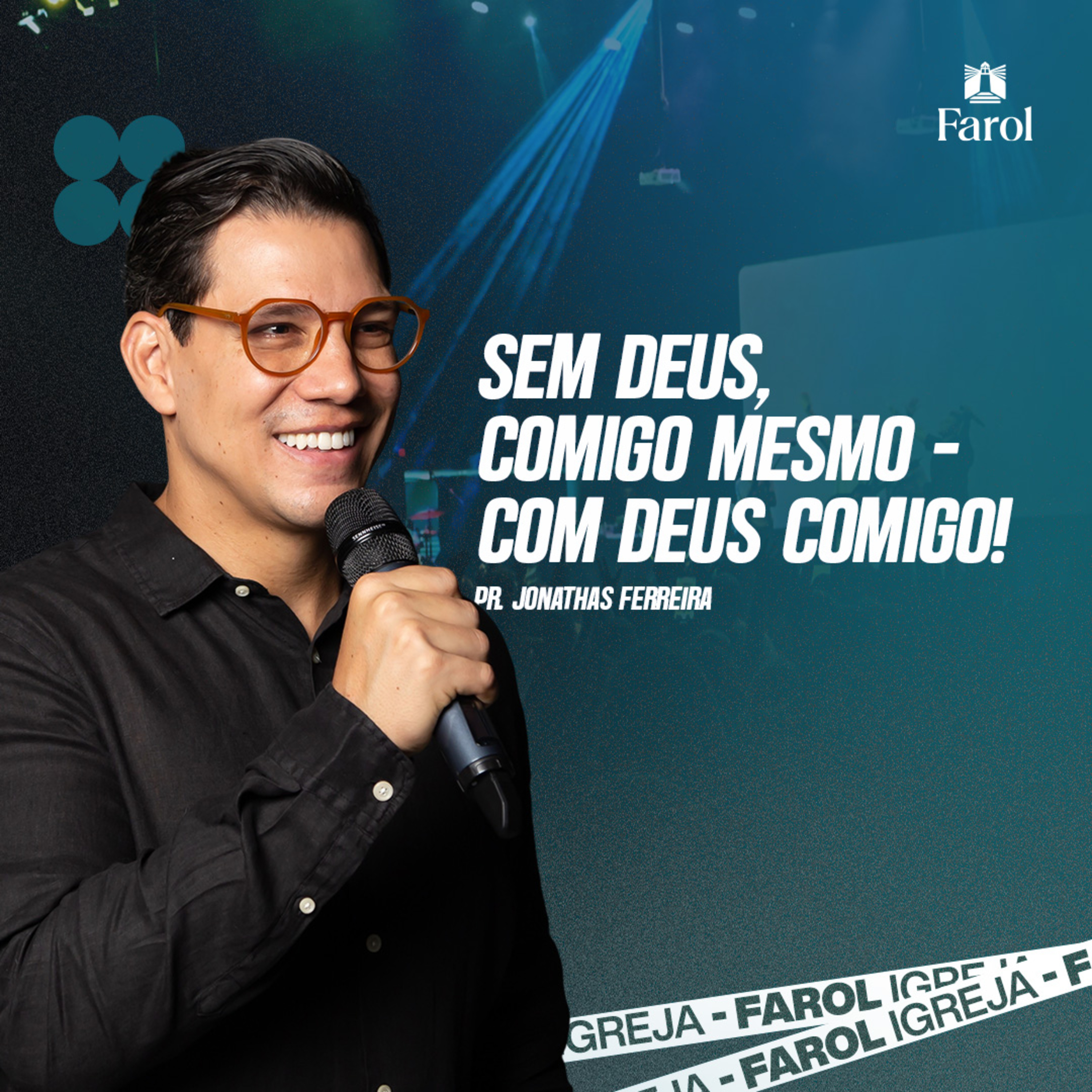 SEM DEUS, COMIGO MESMO, COM DEUS COMIGO PR. JONATHAS FERREIRA episode artwork