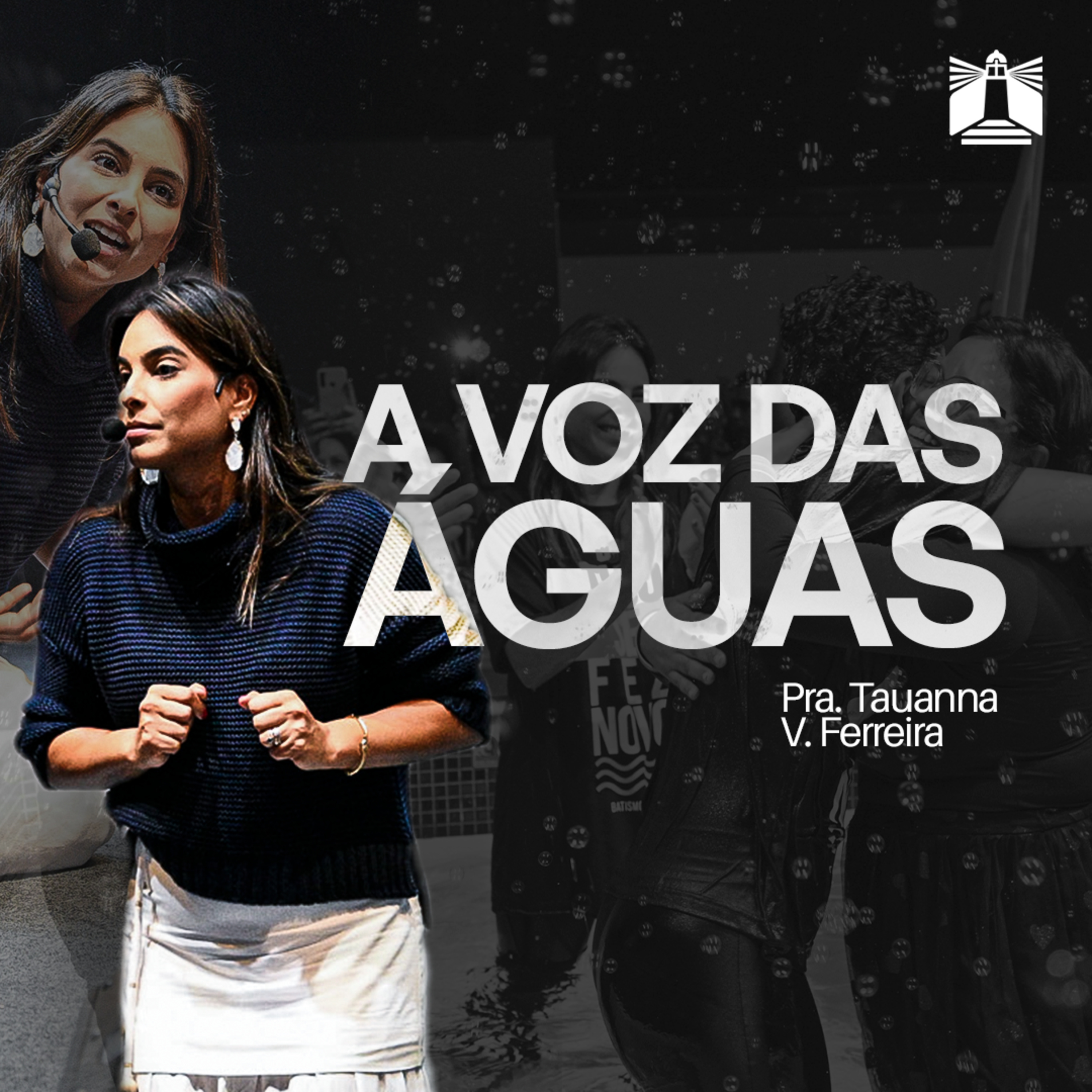 A VOZ DAS ÁGUAS ● Pra. Tauanna V. Ferreira ● 03.08.2025 | 09h30 episode artwork