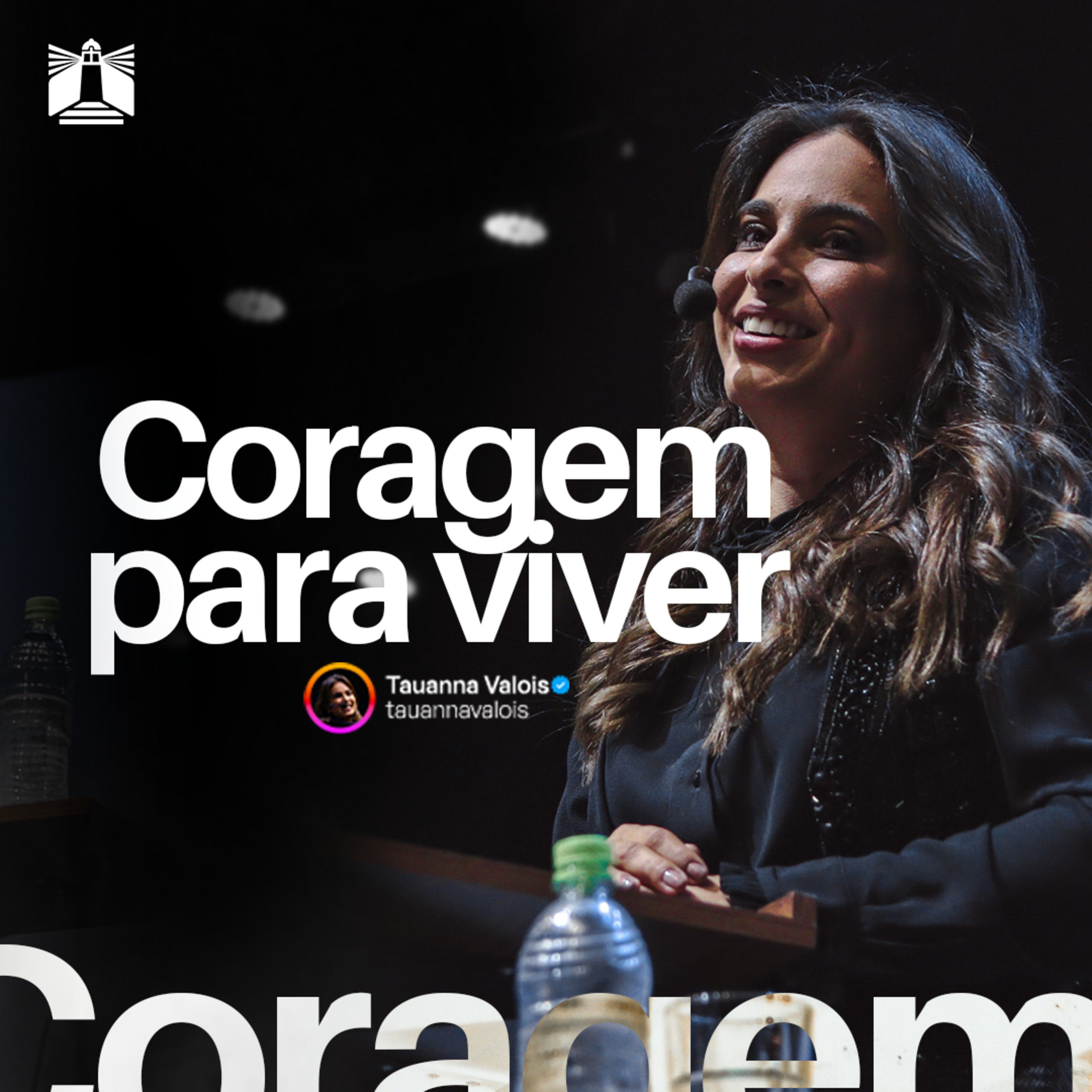 CORAGEM PARA VIVER - Pra. Tauanna Ferreira episode artwork