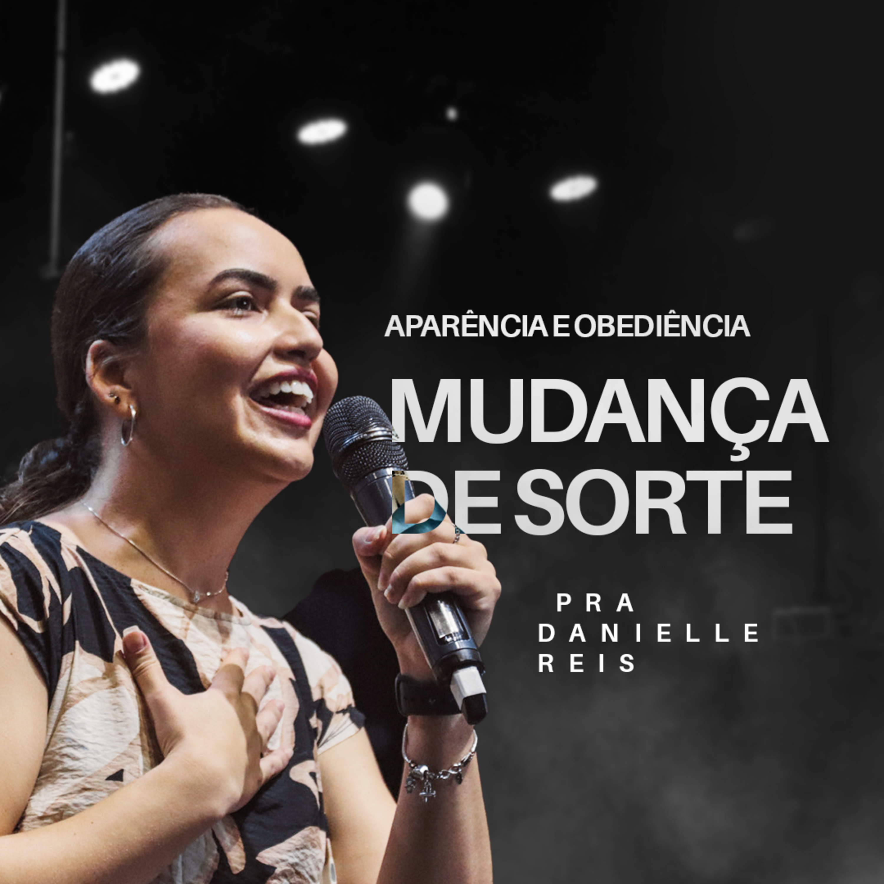 APARÊNCIA E OBEDIÊNCIA: MUDANÇA DE SORTE ● Pra. Danielle Reis  episode artwork