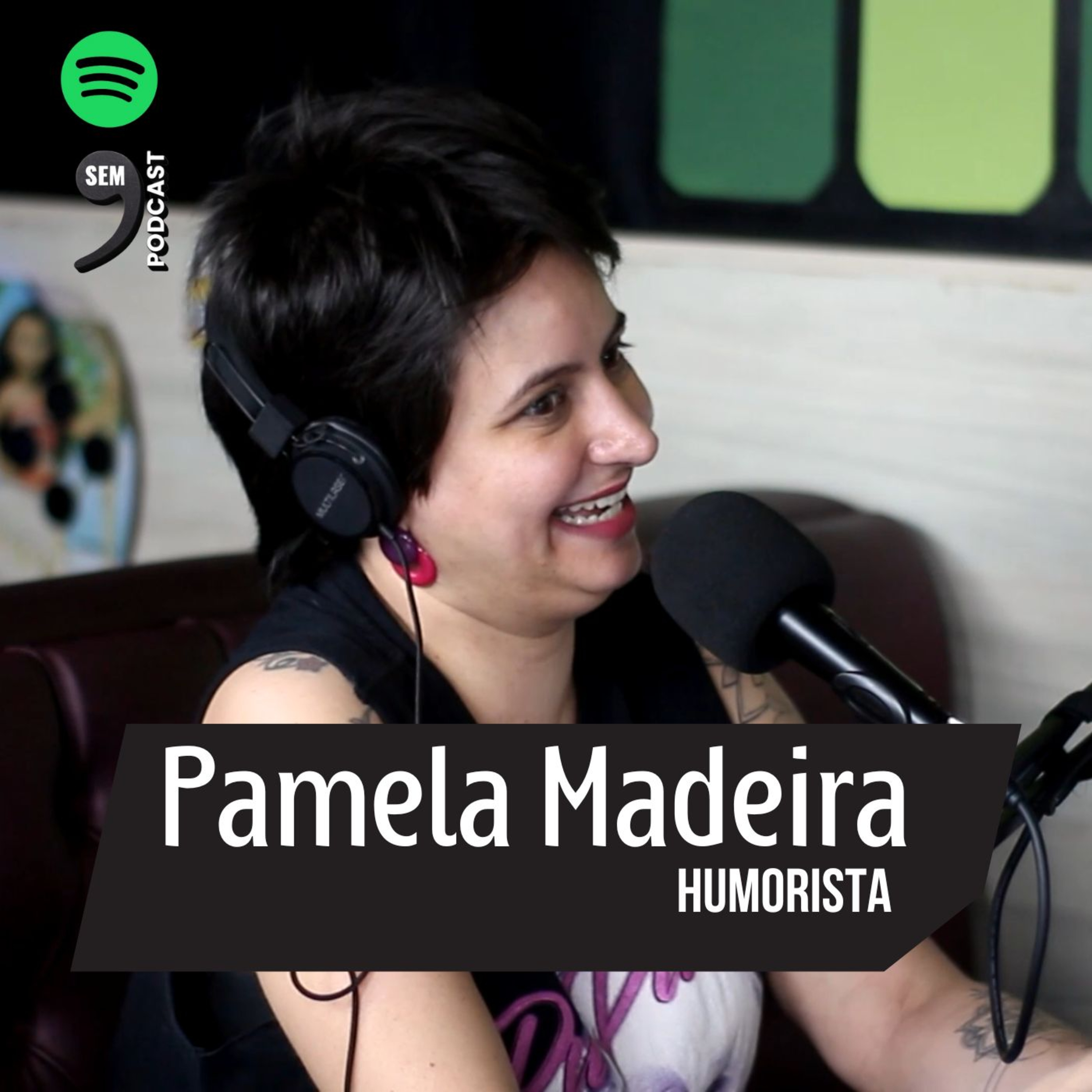 PAMELA MADEIRA / HUMORISTA episode artwork