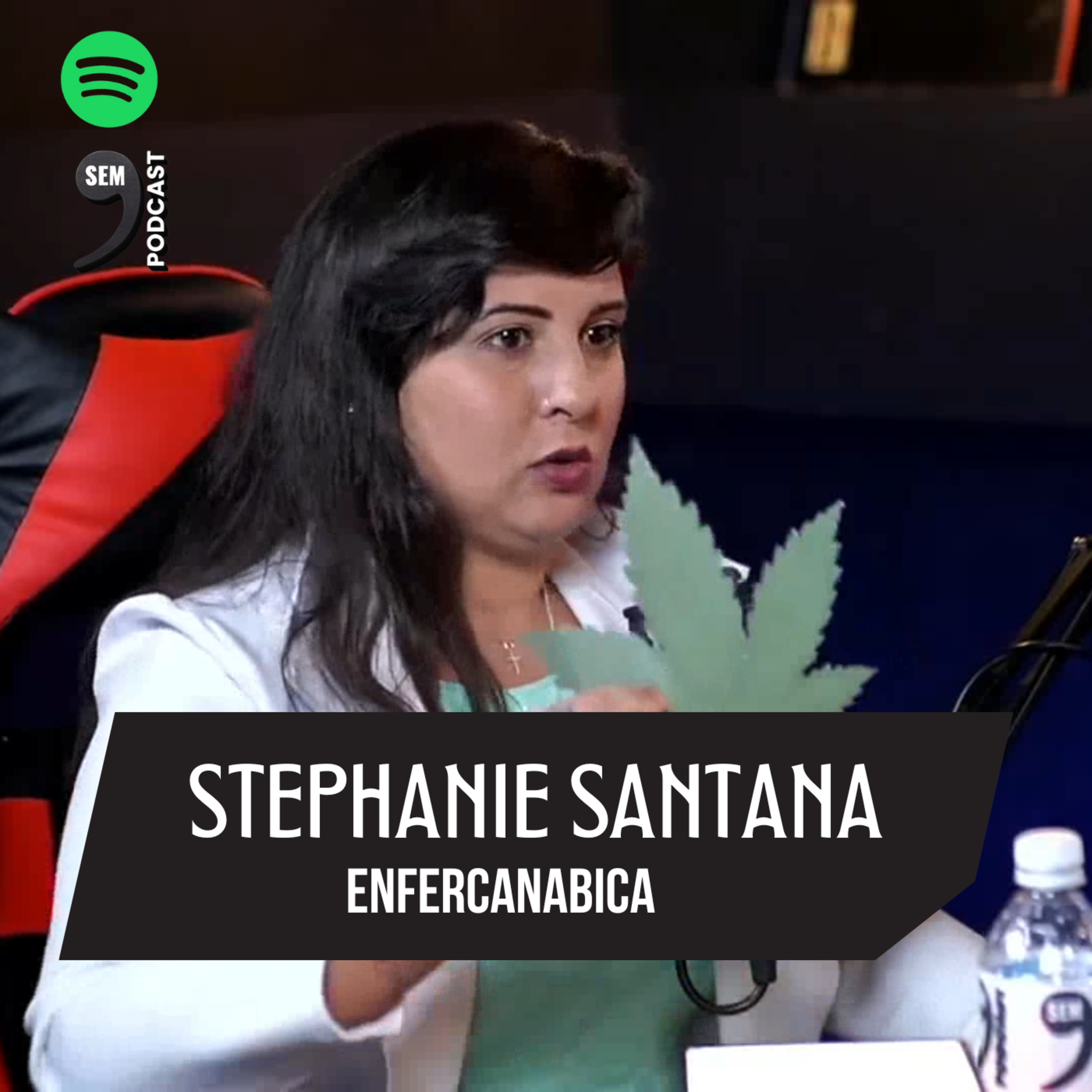 STEPHANIE SANTANA / ENFERCANABICA episode artwork