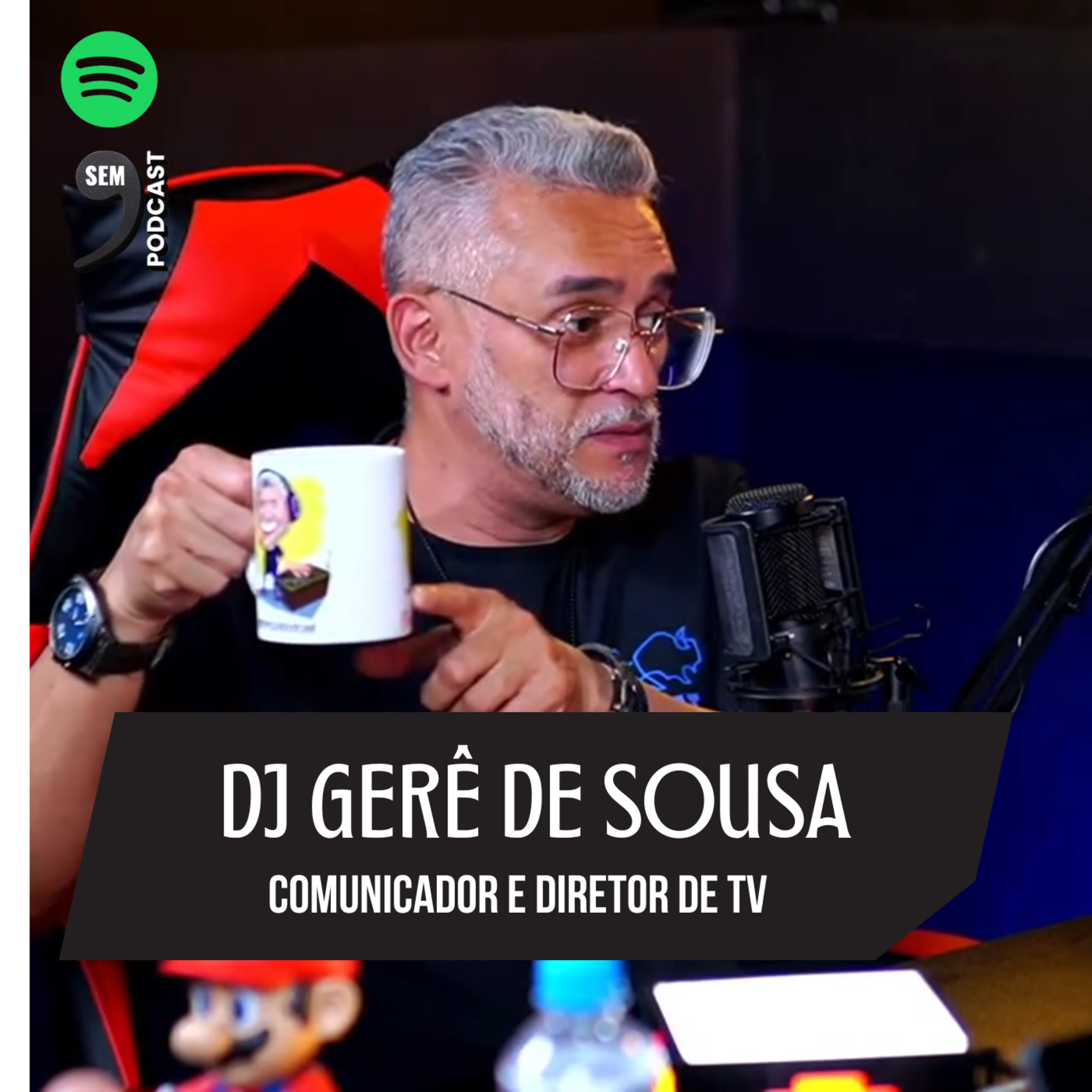 DJ GERÊ DE SOUSA / COMUNICADOR E DIRETOR DE TV