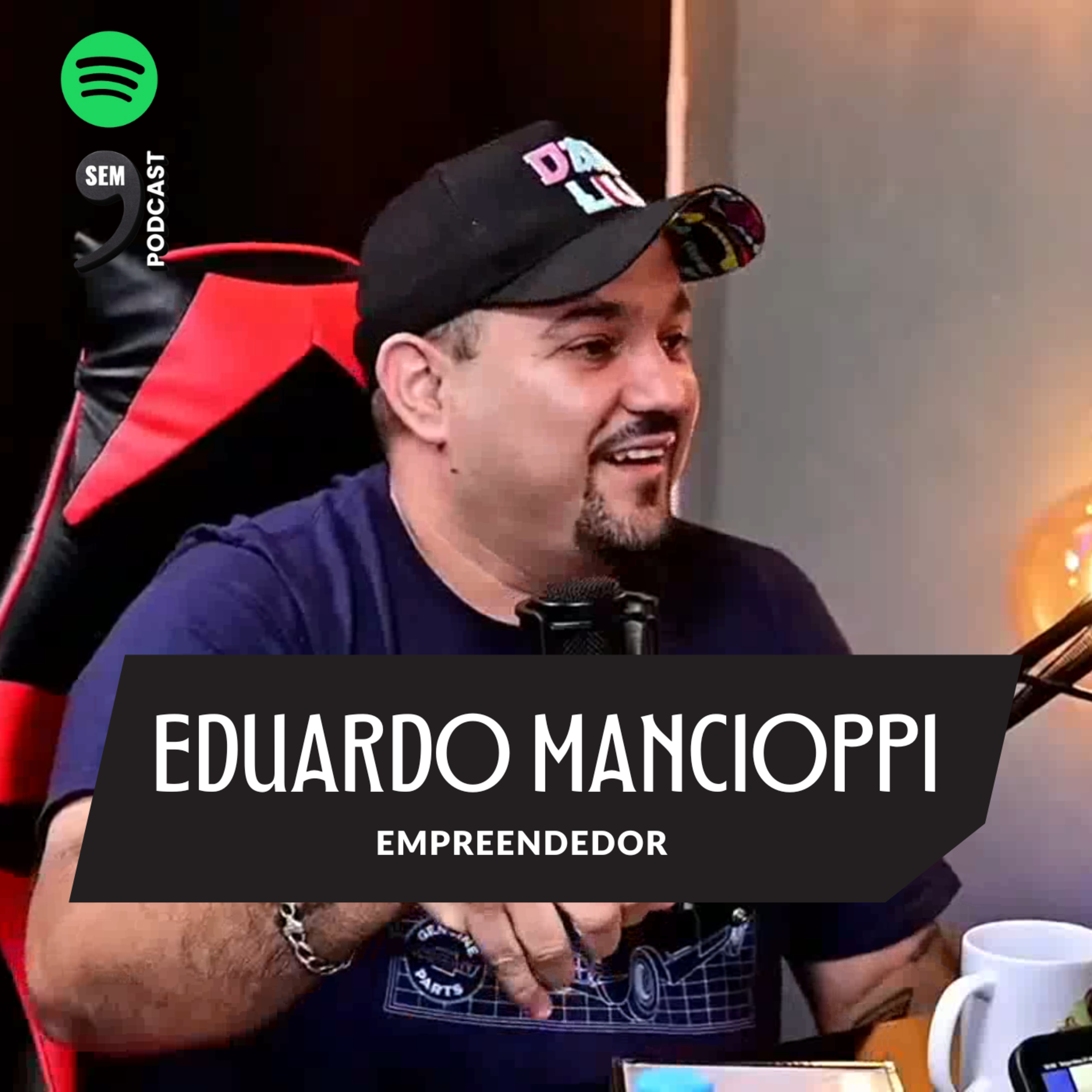 EDUARDO MANCIOPPI / EMPREENDEDOR episode artwork