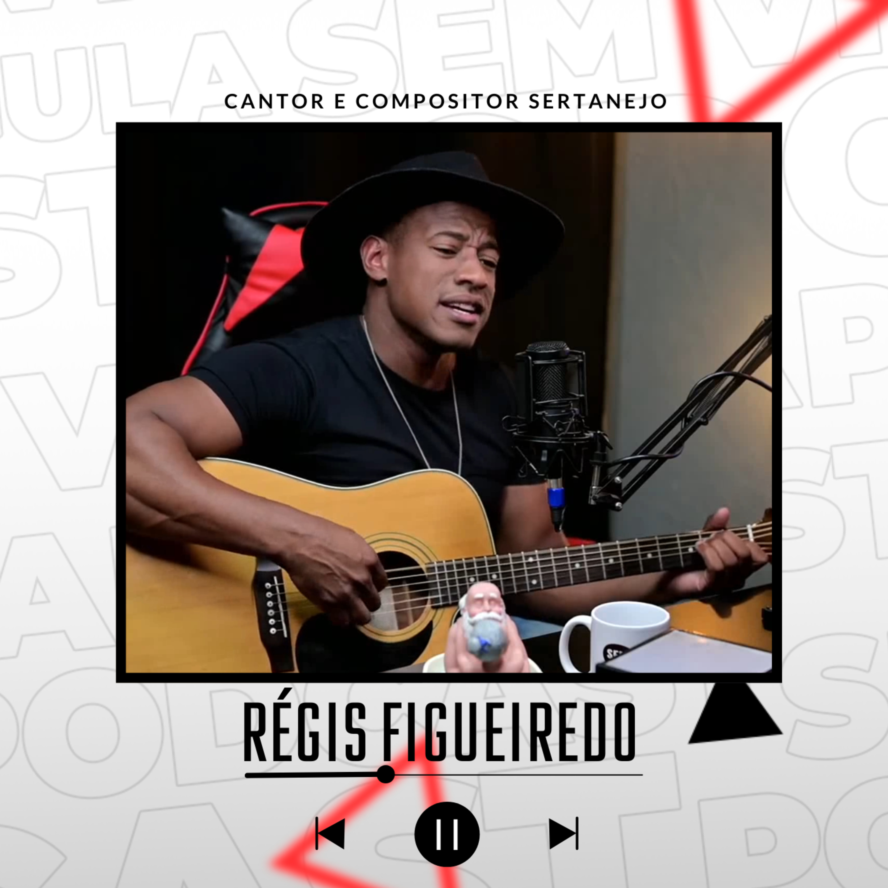 RÉGIS FIGUEIREDO / CANTOR E COMPOSITOR !!! SERTANEJO episode artwork