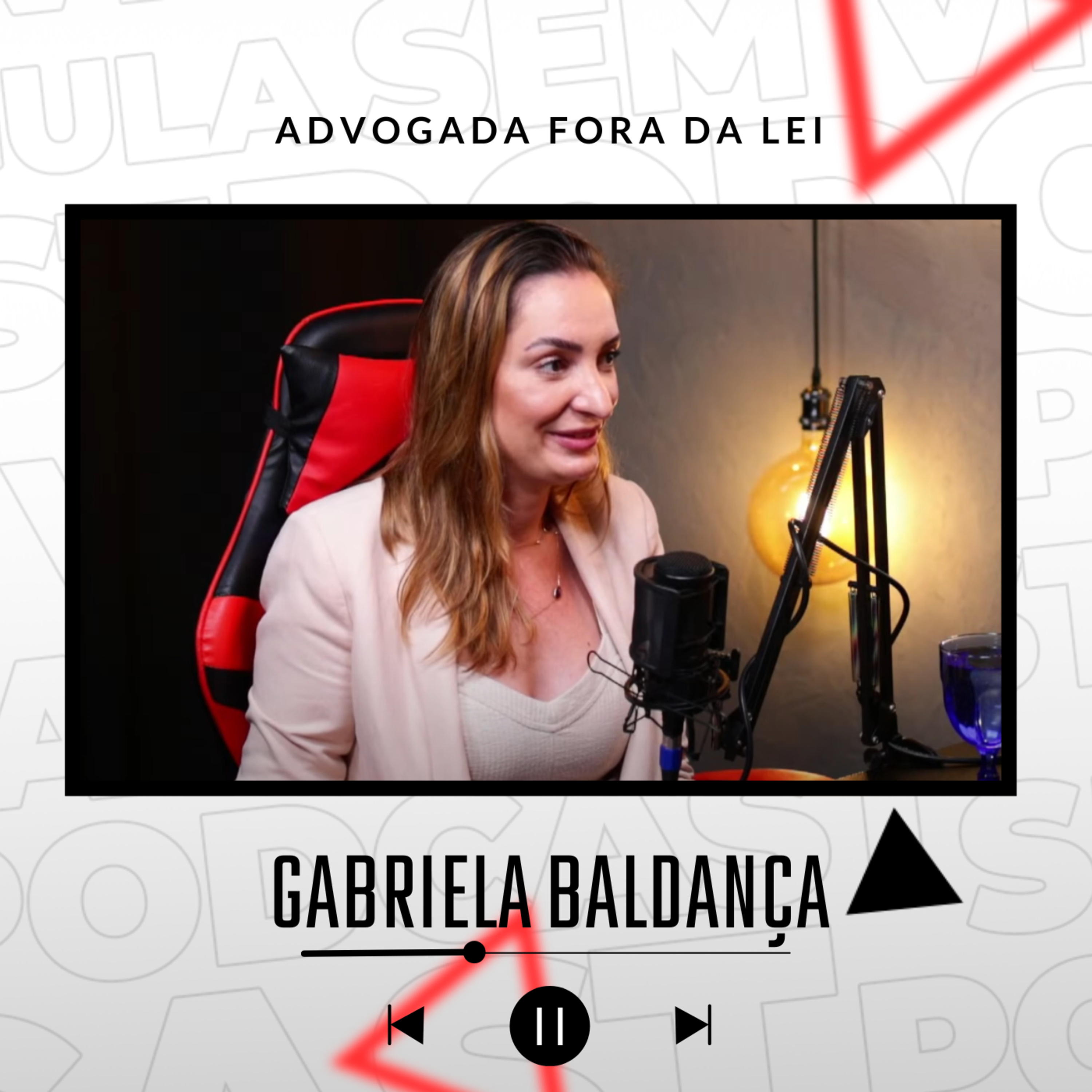 GABRIELA BALDANÇA / MENTORA DE ADVOGADOS FORA DA LEI