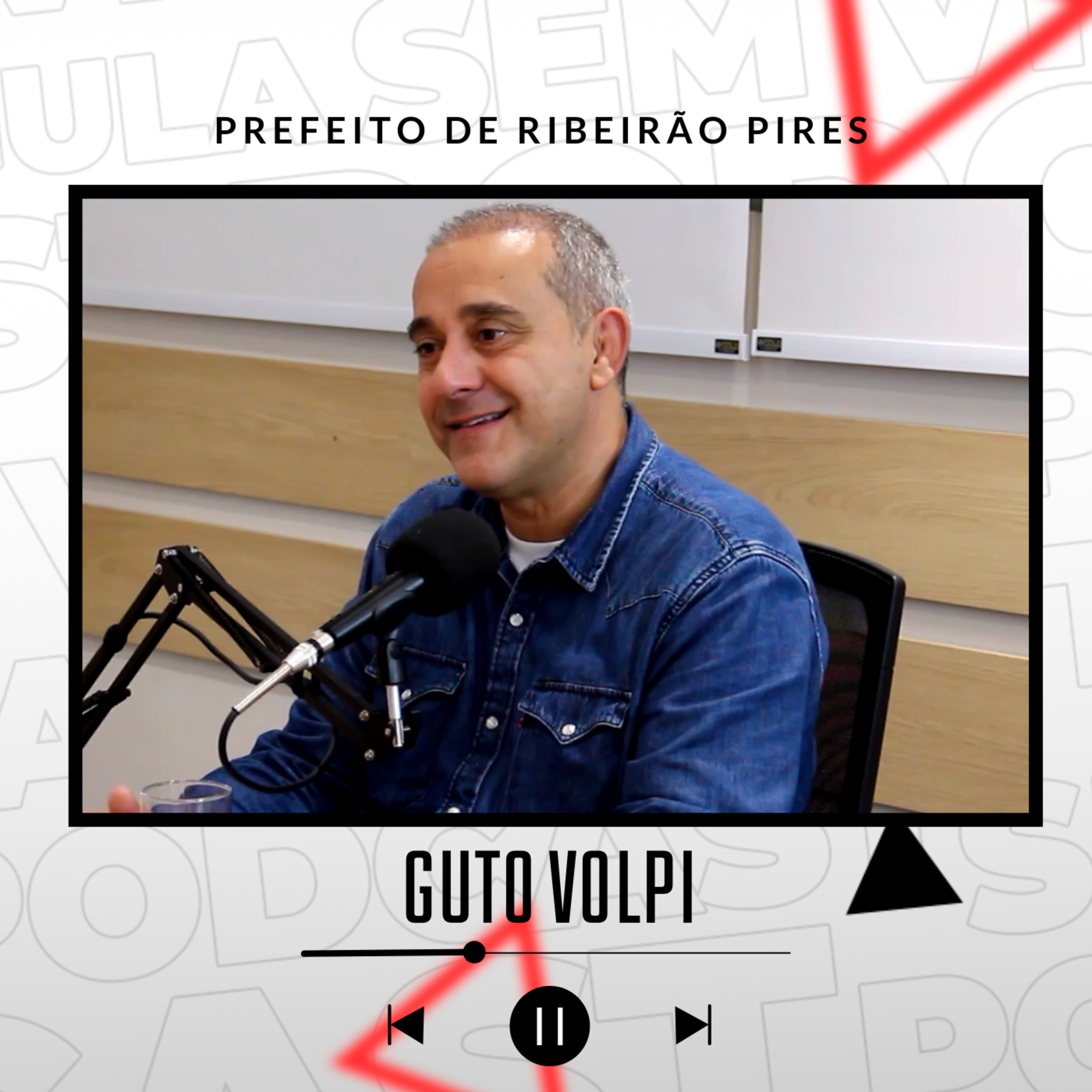 GUTO VOLPI / PREFEITO DE RIBEIRÃO PIRES episode artwork