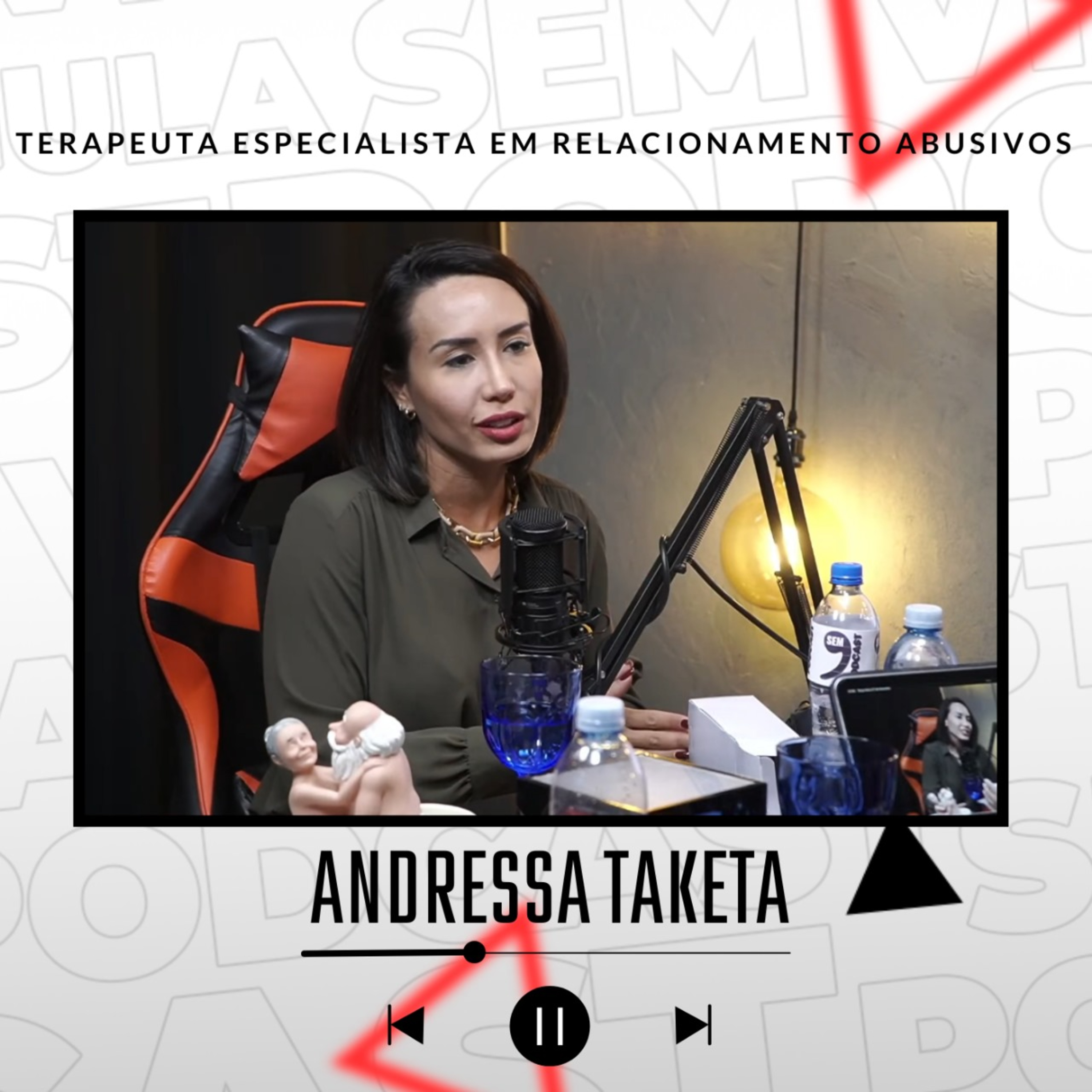 ANDRESSA TAKETA / TERAPEUTA ESPECIALISTA EM RELACIONAMENTOS ABUSIVOS