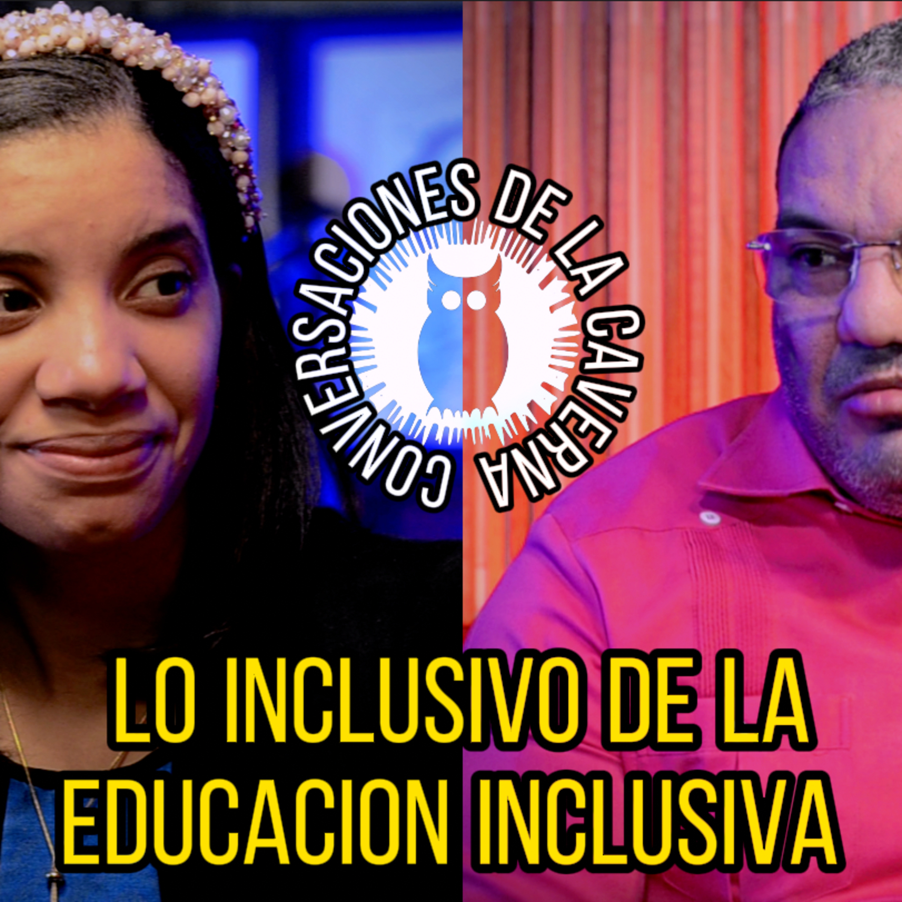 Conversaciones de la Caverna: Lo inclusivo de la educación inclusiva. episode artwork