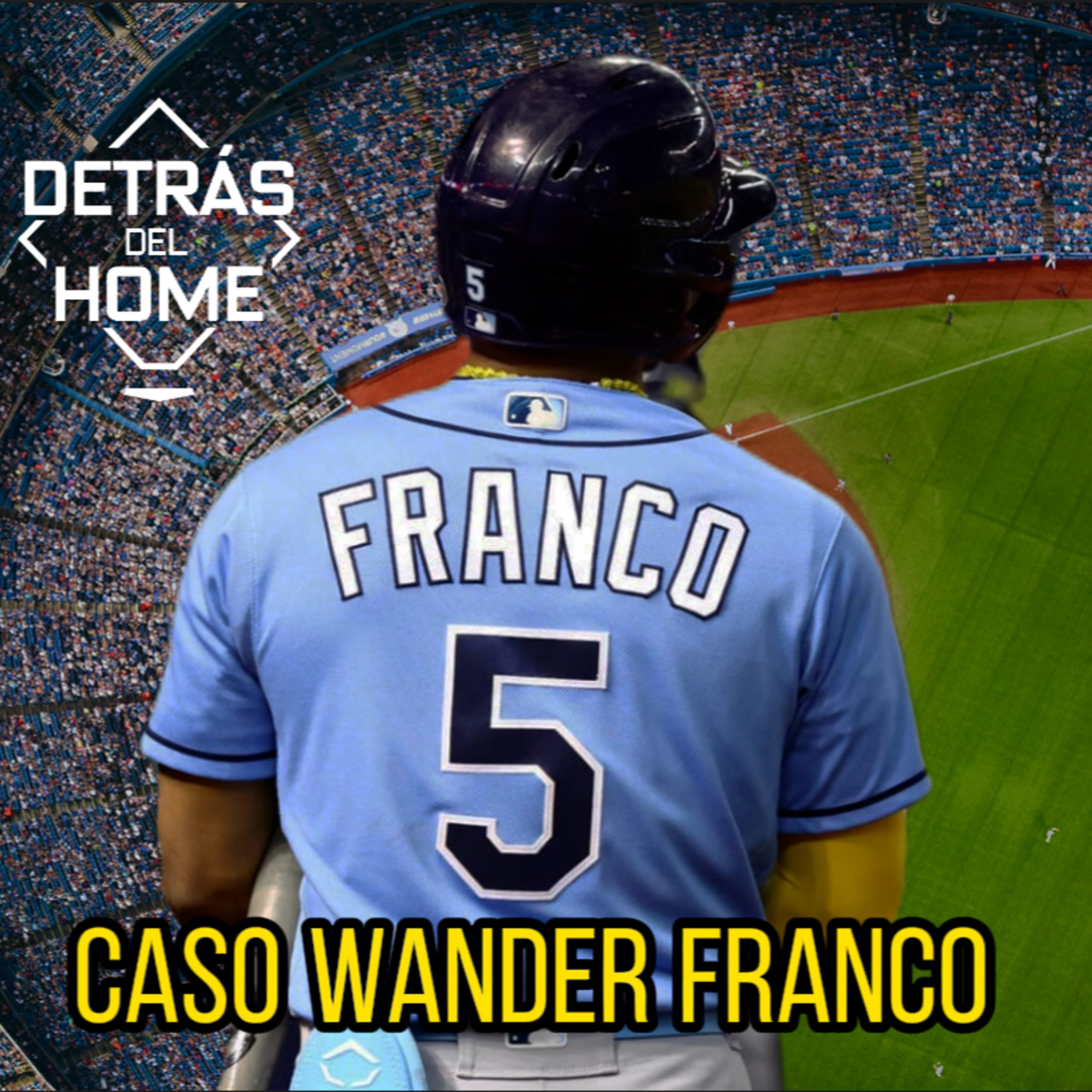 Detrás del Home: Caso Wander Franco episode artwork
