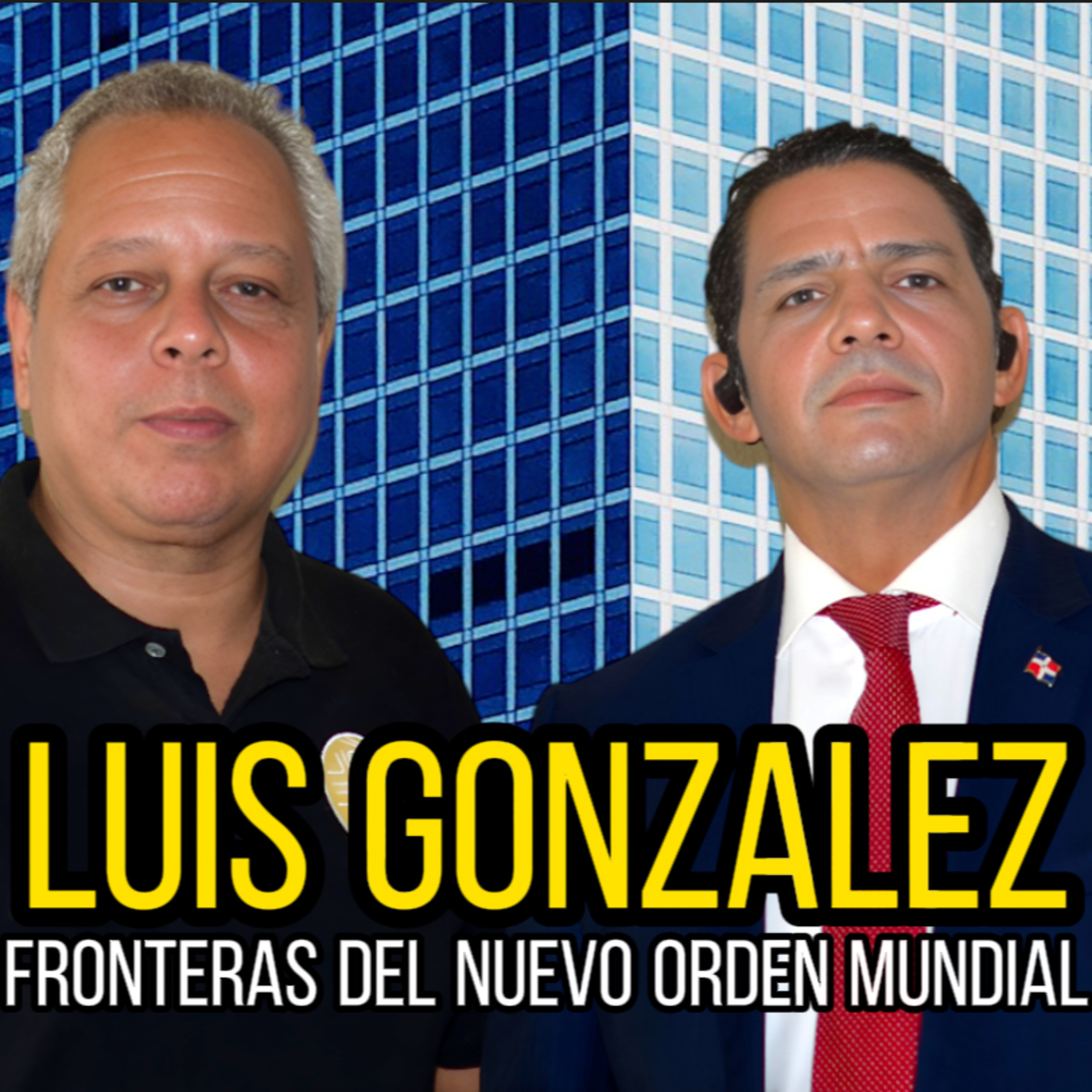  Luis González - Fronteras del Nuevo Orden Mundial episode artwork