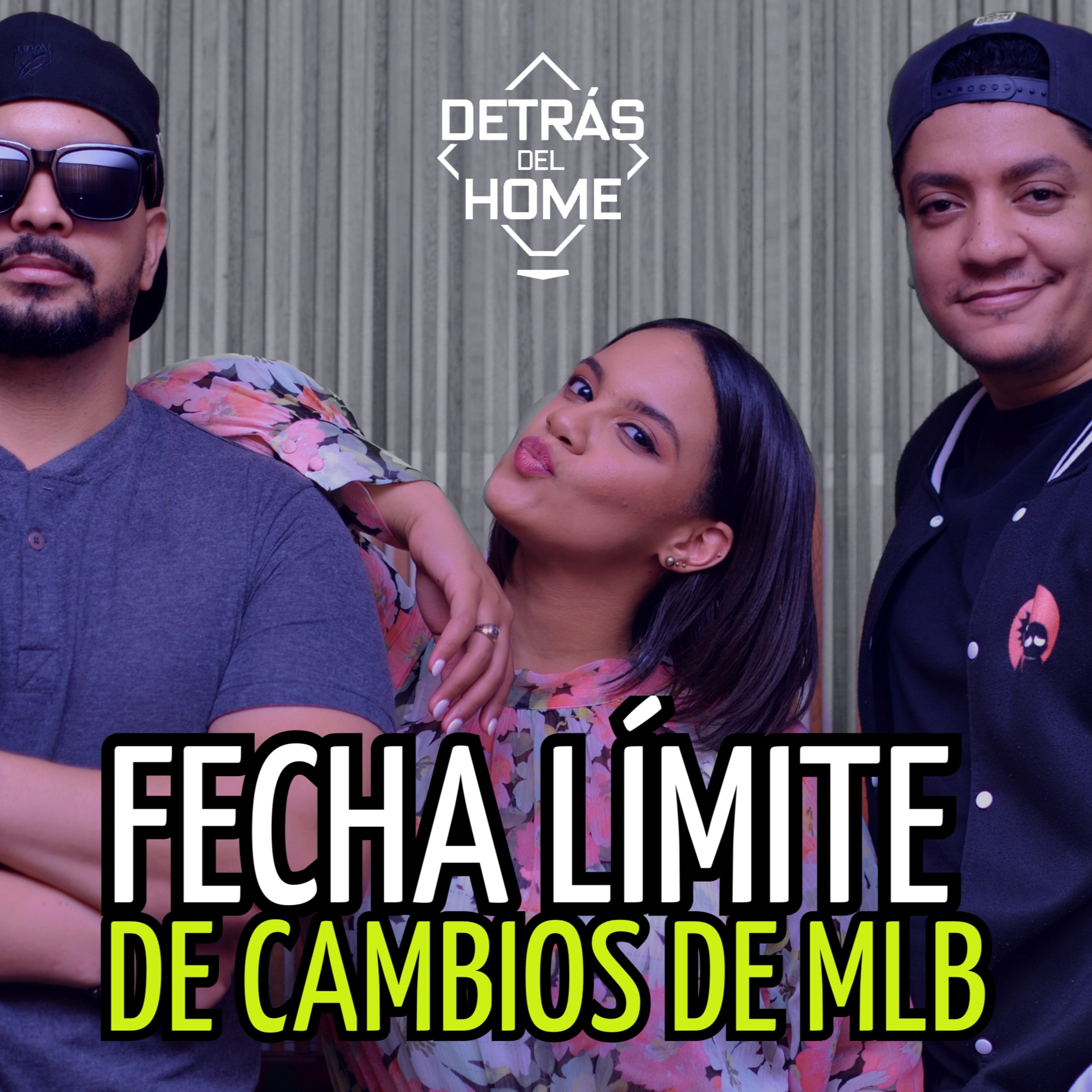 Detrás del Home - Fecha límite de cambios de MLB episode artwork