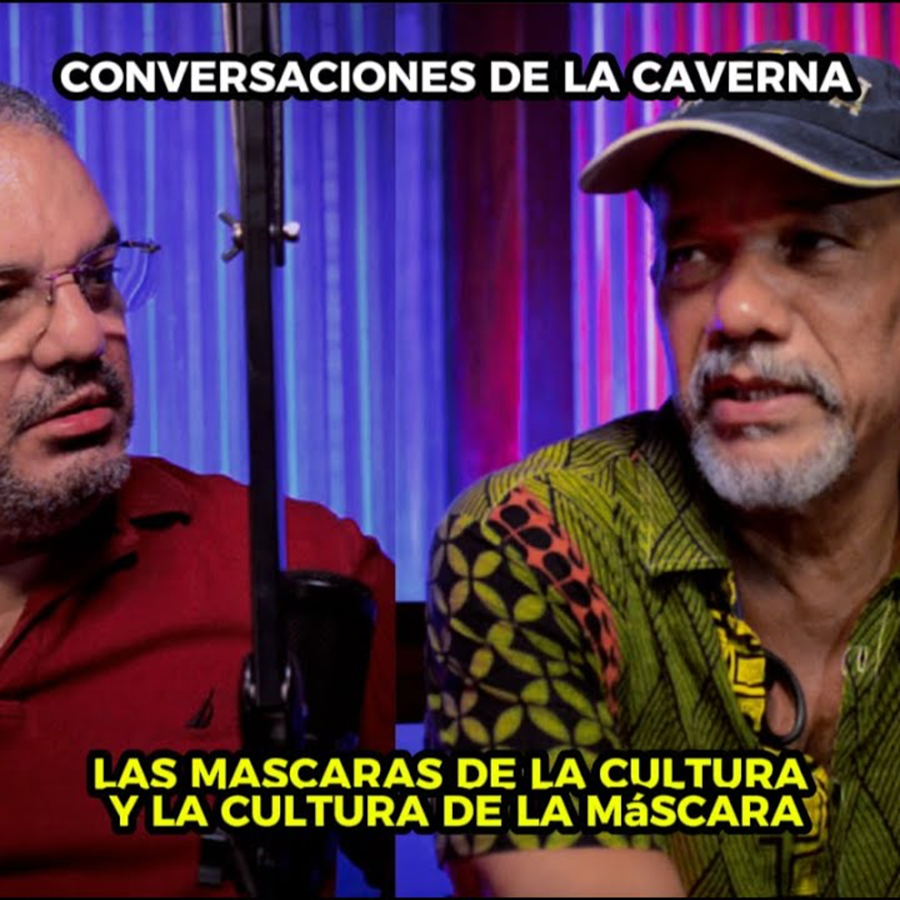 Conversaciones de la Caverna - Las mascaras de la cultura y la cultura de la máscaras. episode artwork