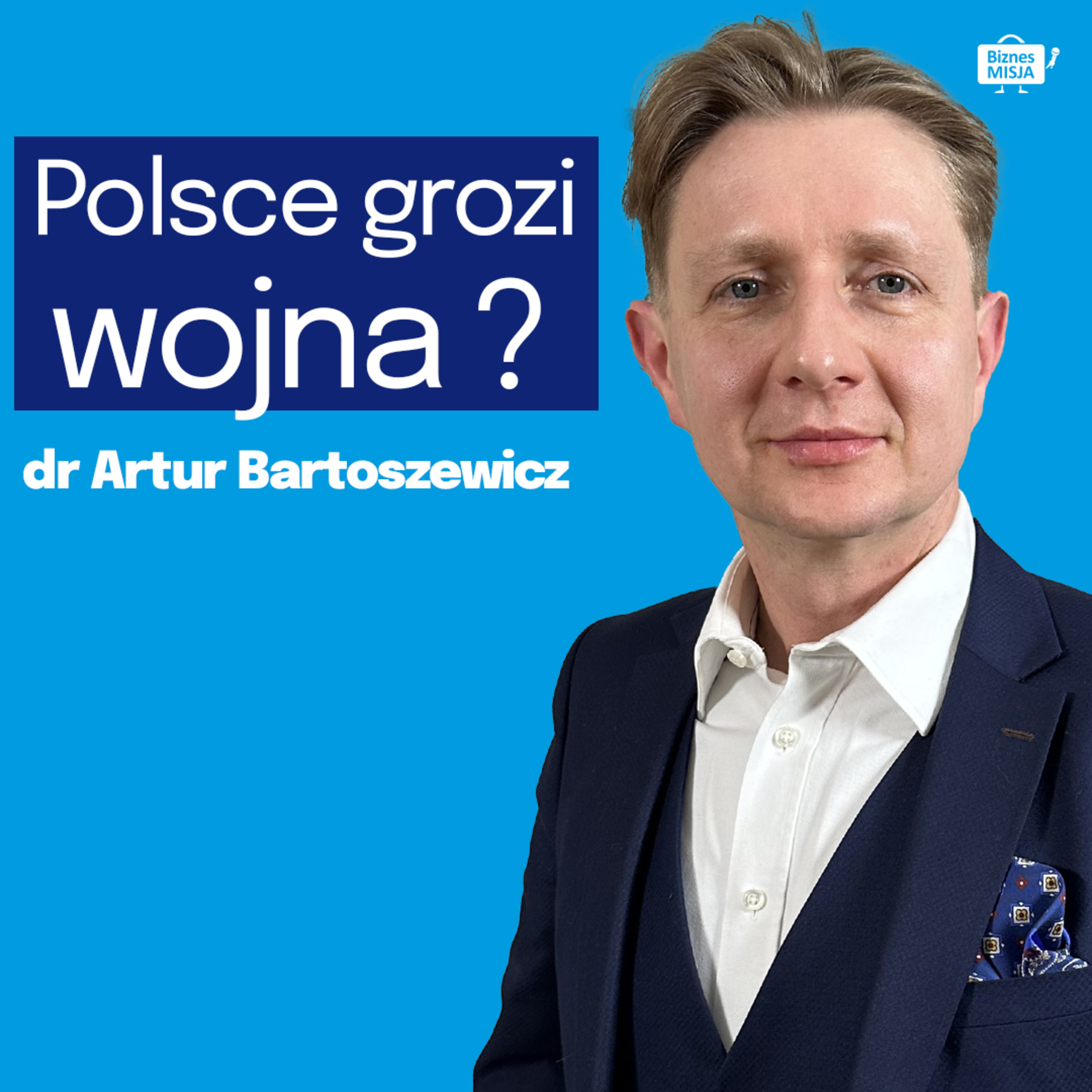 ZAATAKUJĄ NAS od środka? BIAŁORUŚ grozi POLSCE. ROSJA wygra? EUROPA ZNIKNIE - dr Artur Bartoszewicz episode artwork