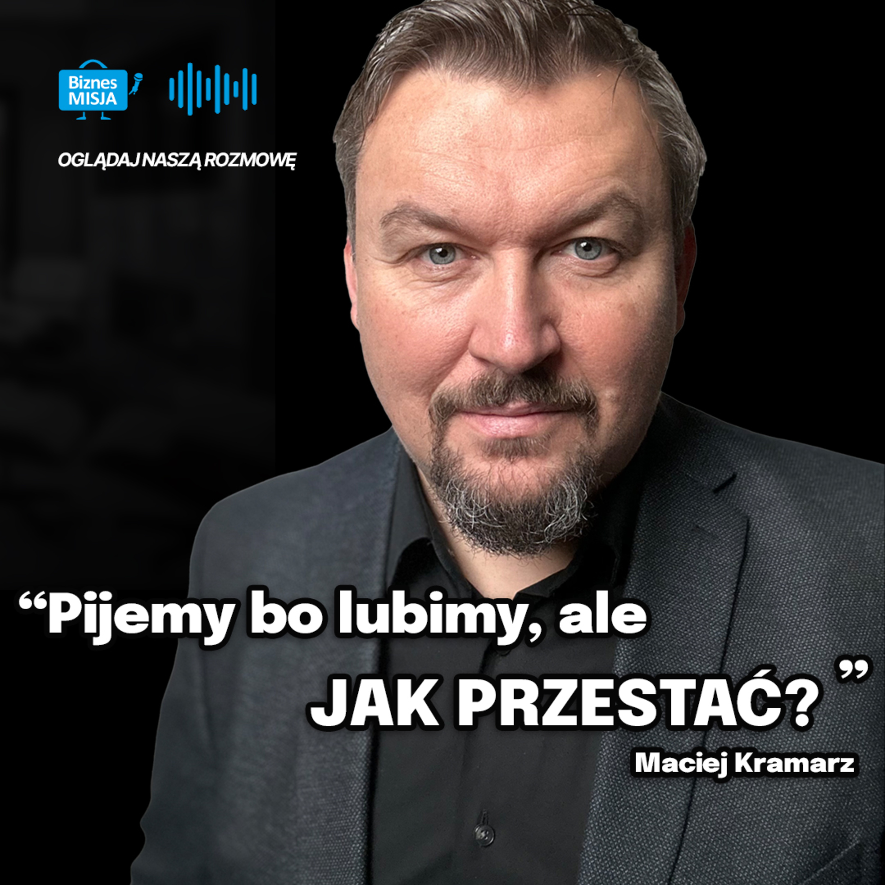 Dlatego NIE MOŻESZ wygrać z NAŁOGIEM. Jak rzucić ALKOH0L? FAKTY I MITY o UZALEŻNIENIU Maciej Kramarz episode artwork