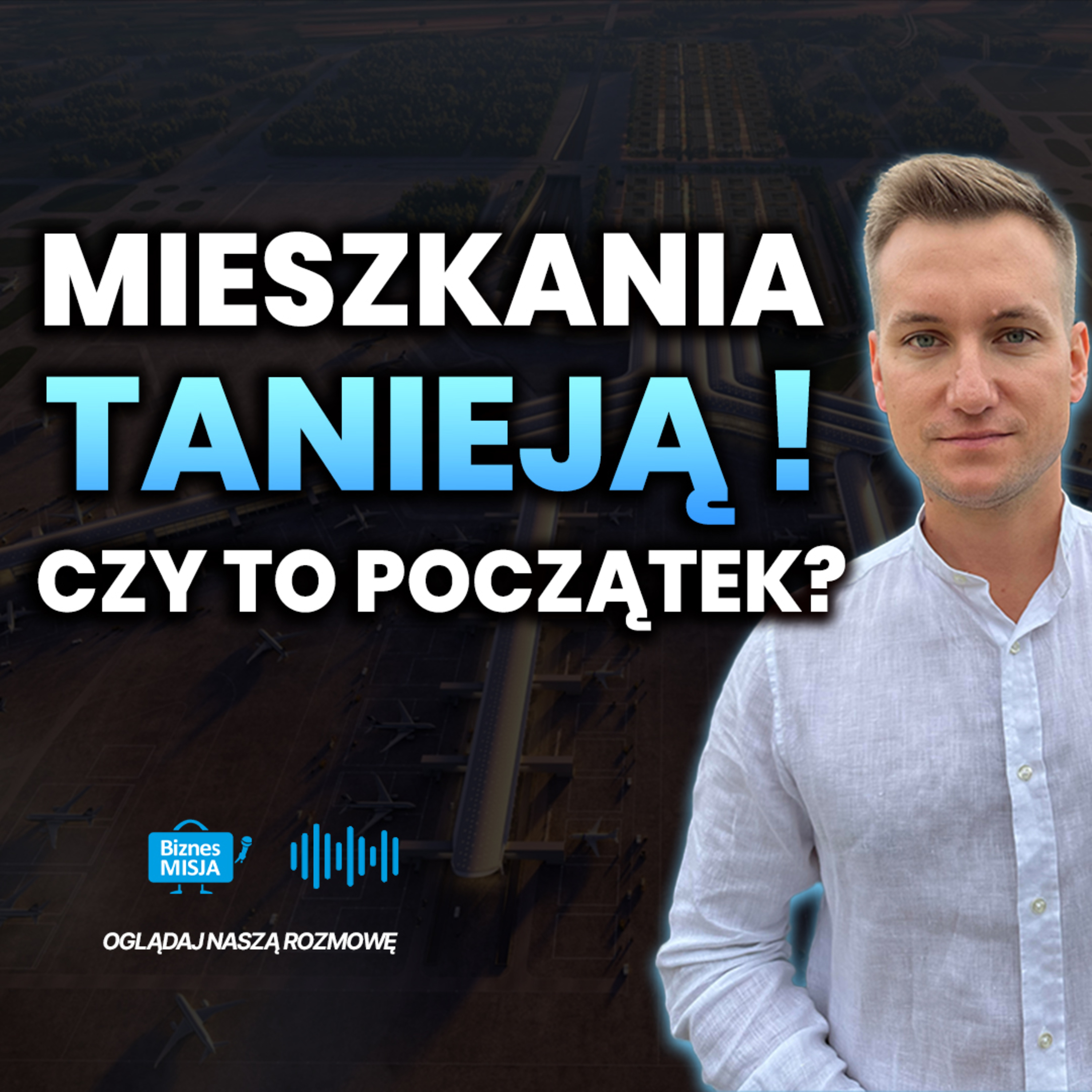 MIESZKANIA z 12000 zł na 8000 zł ale JEST też ZŁA WIADOMOŚĆ. Nieruchomości w 2024 - Michał Chruściel episode artwork