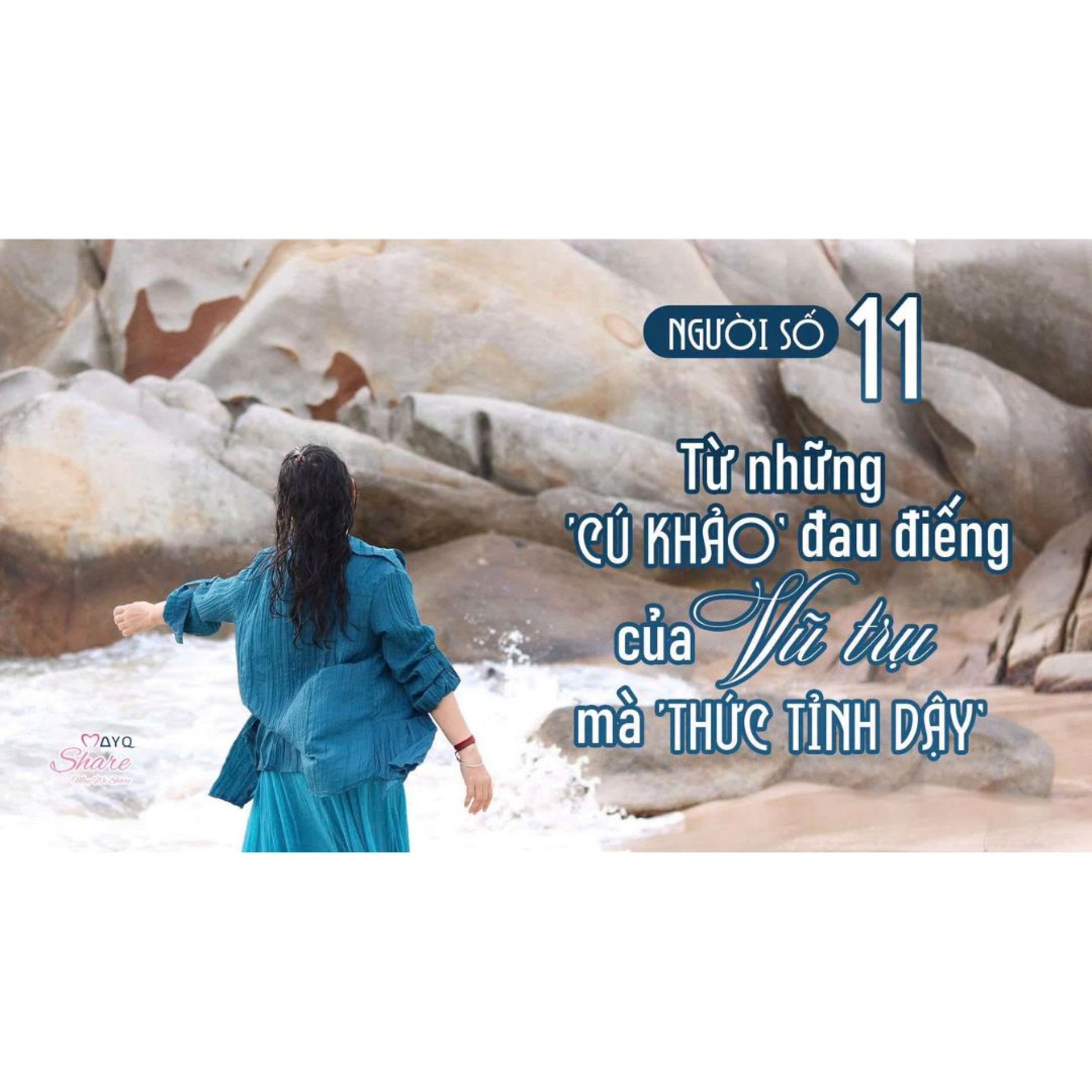 NGƯỜI SỐ 11: Từ những ‘CÚ KHẢO’ đau điếng của Vũ Trụ mà ‘THỨC TỈNH DẬY’ | Từ Nhân số học