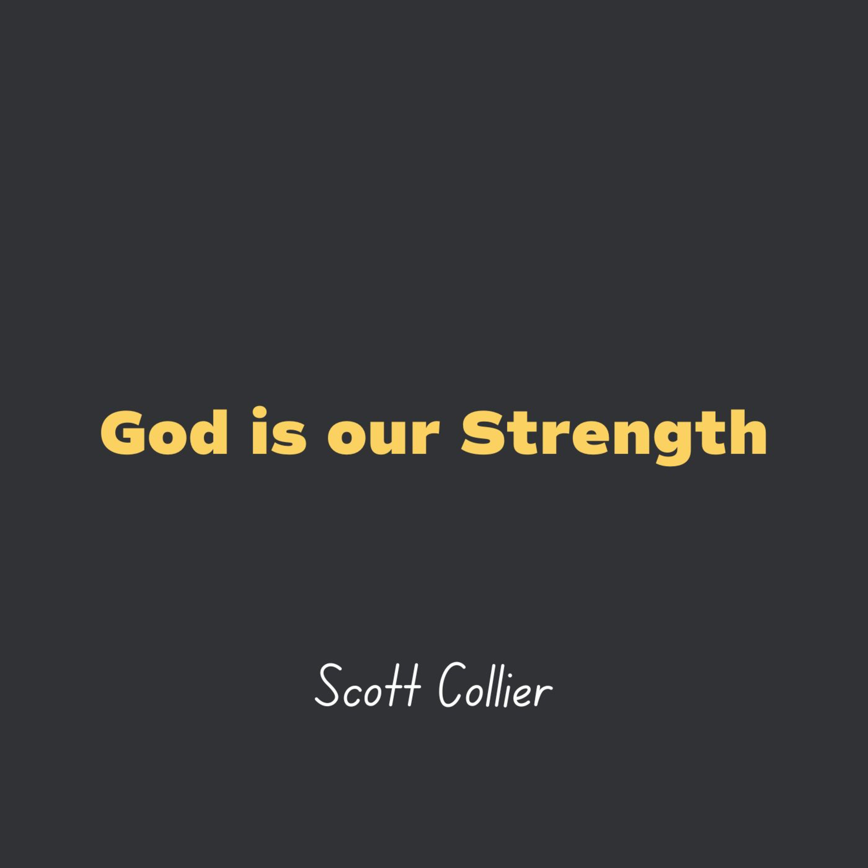 God is our Strength l Scott Collier episode artwork