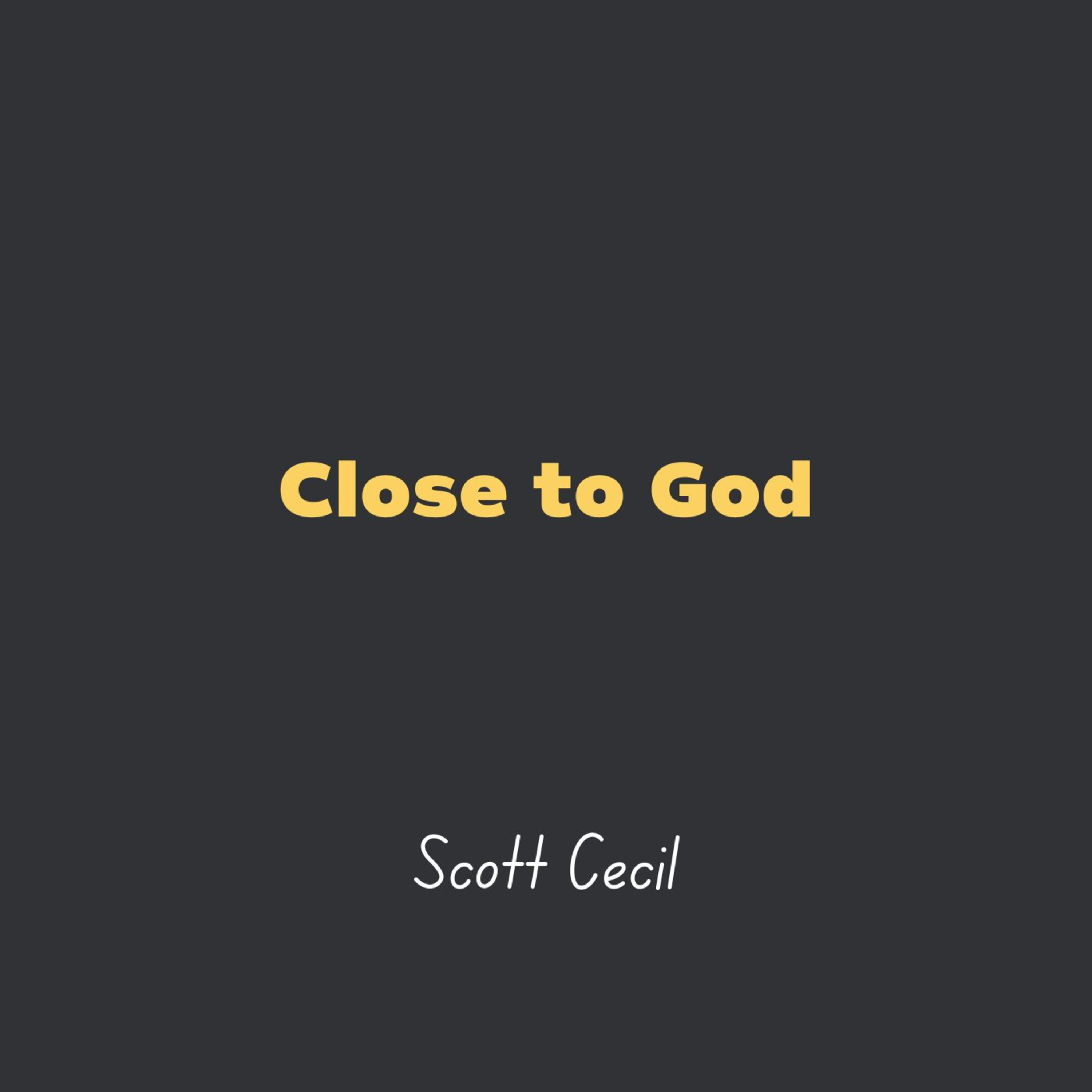 Close to God l Scott Cecil episode artwork