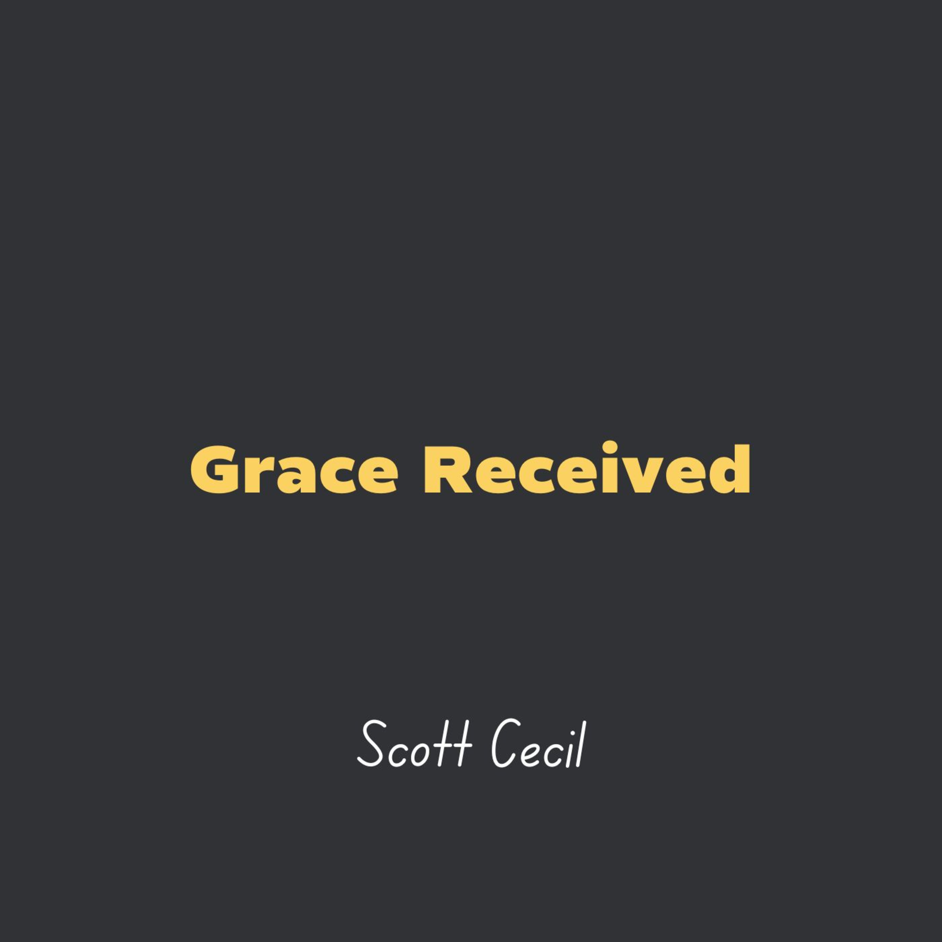 Grace Received l Scott Cecil episode artwork