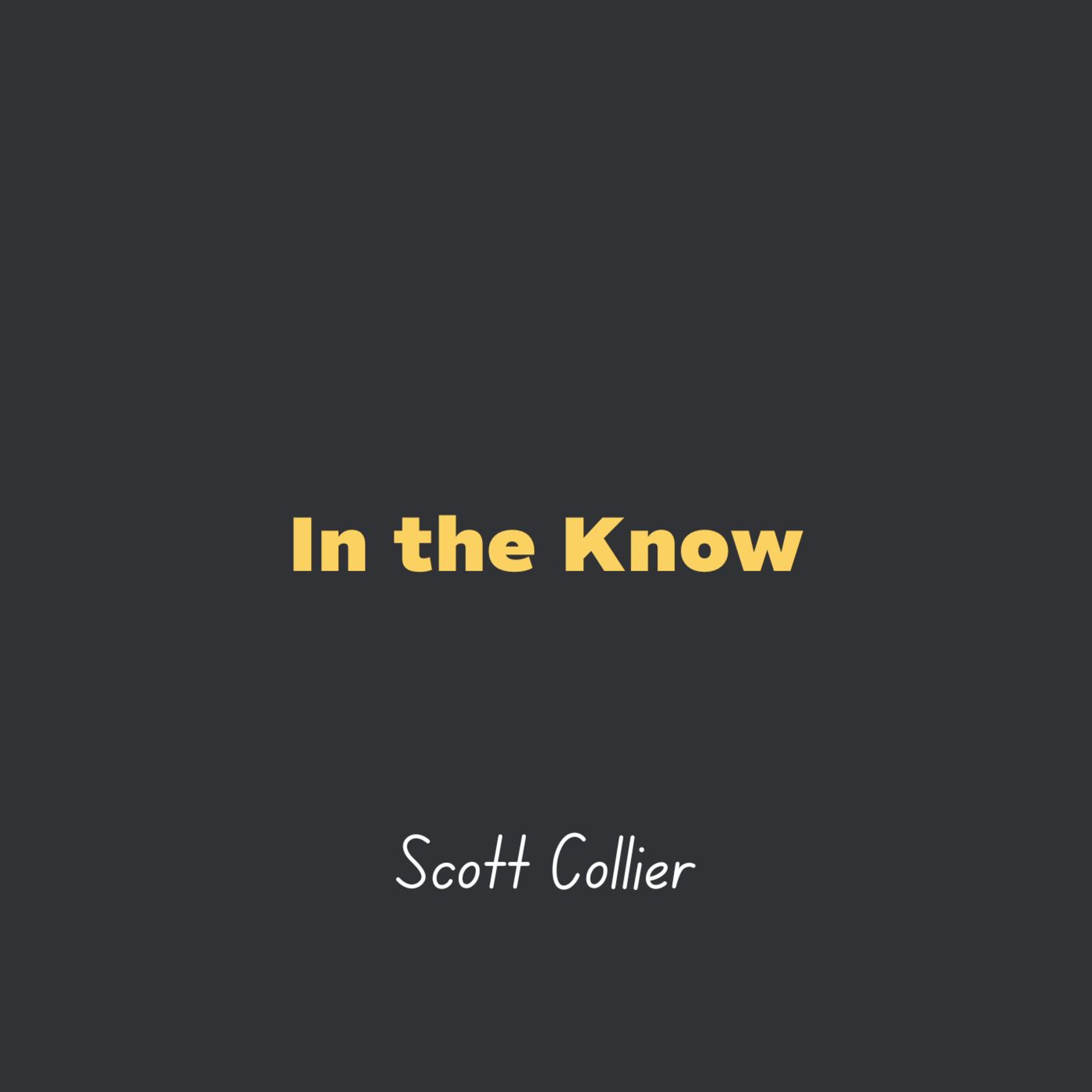 In the Know l Scott Collier episode artwork