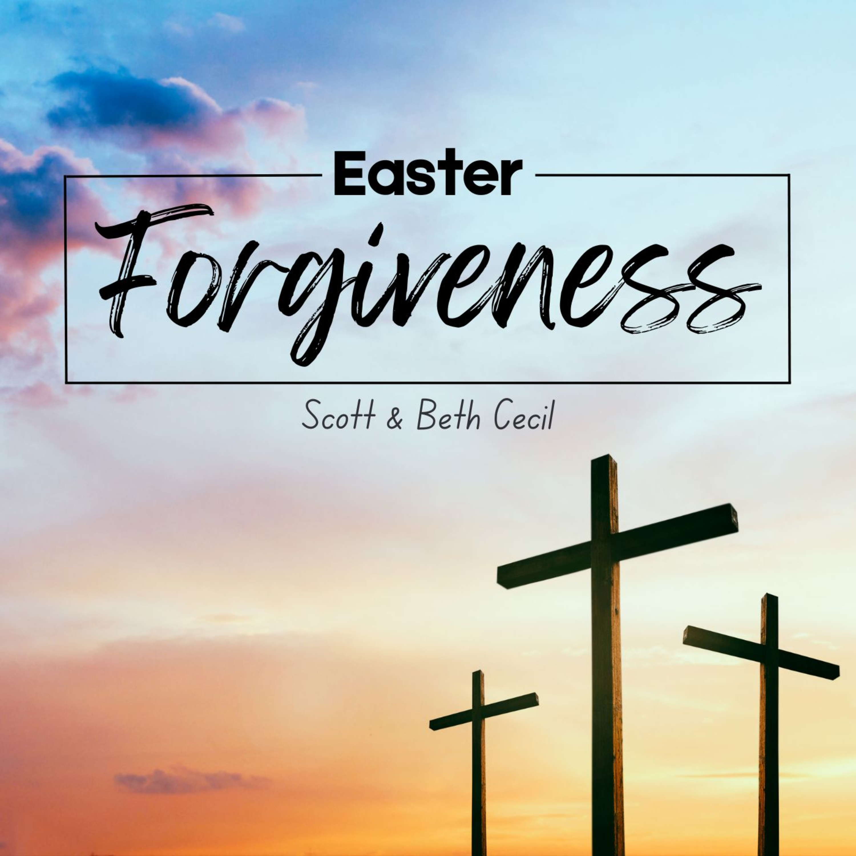 Easter Service l Forgiveness episode artwork