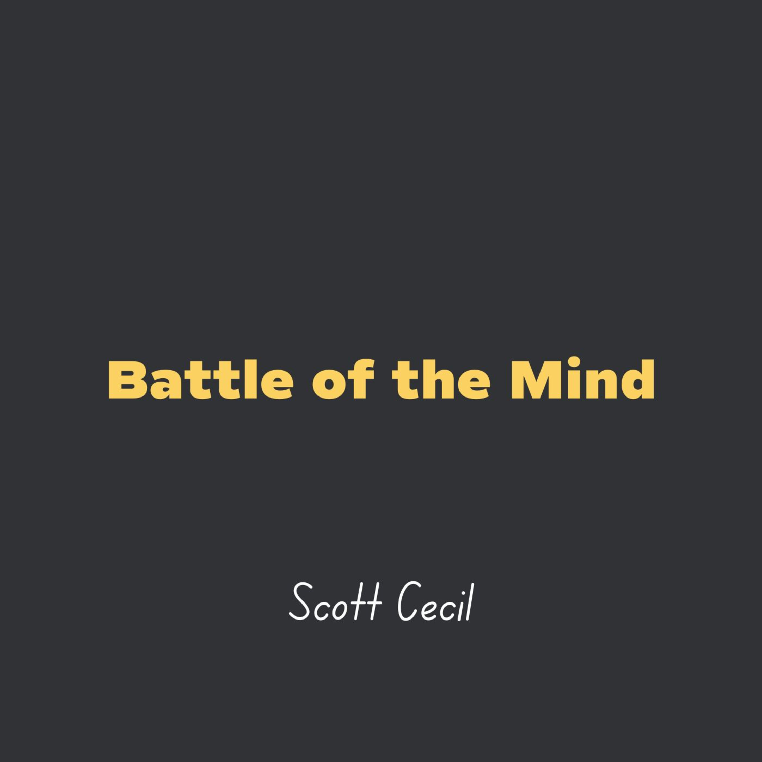 Battle of the Mind l Scott Cecil episode artwork