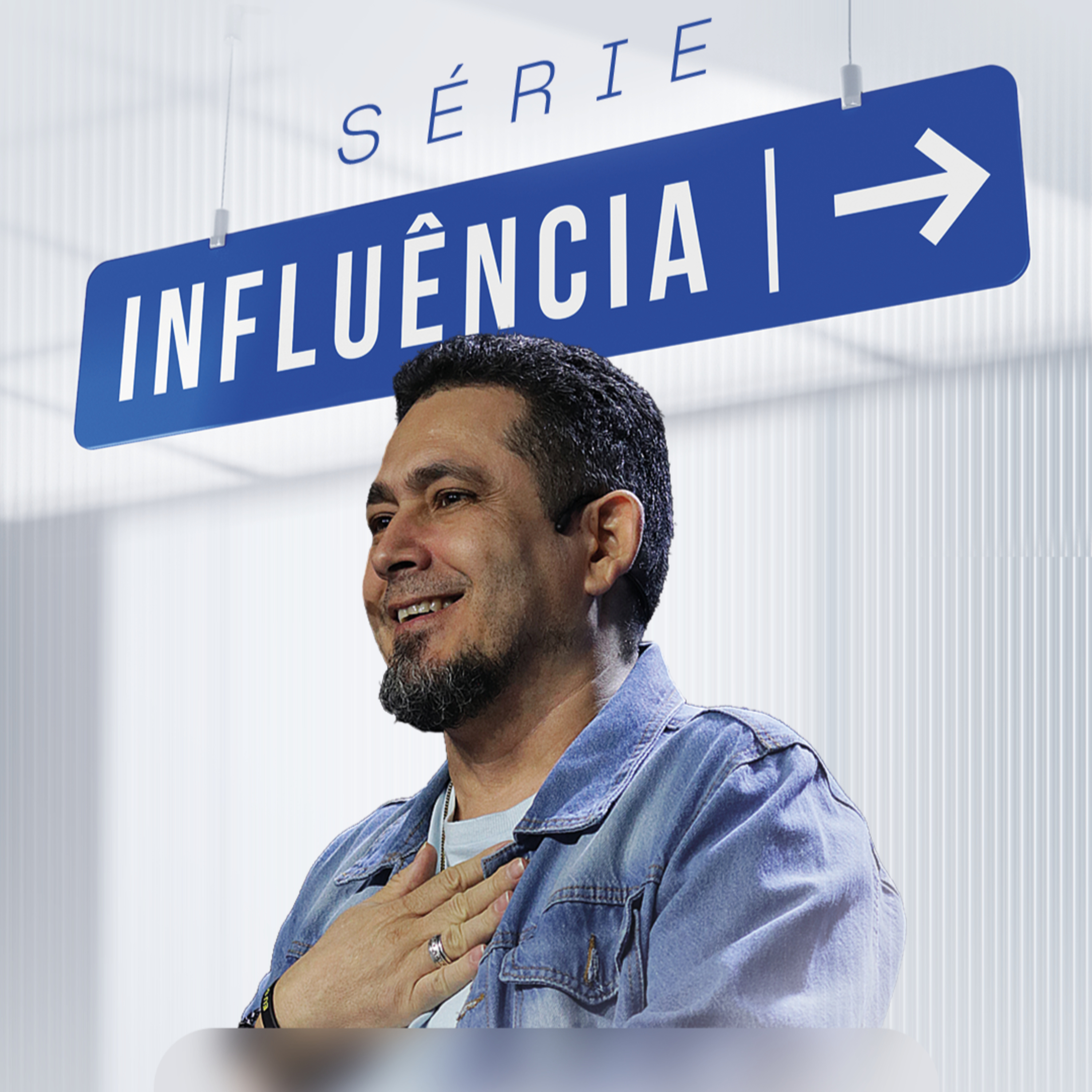 Série: Influência #2 — Pr. Ezequias Bezerra episode artwork