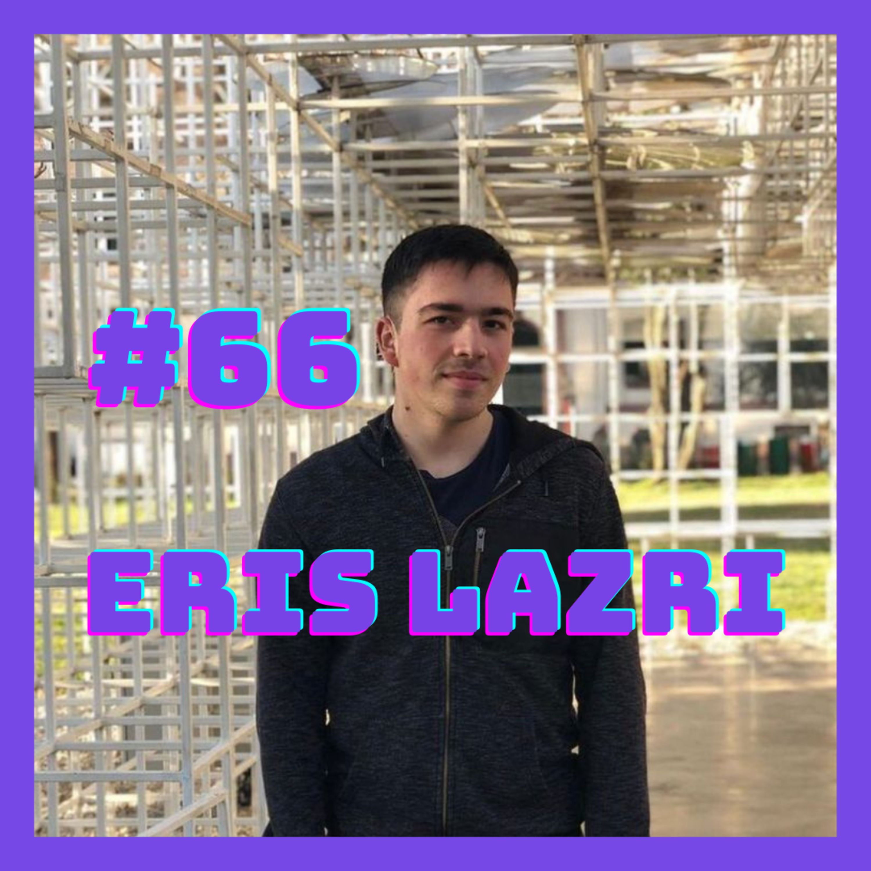#66 - Eris Lazri (Mamir.al, e-Learning Platform)