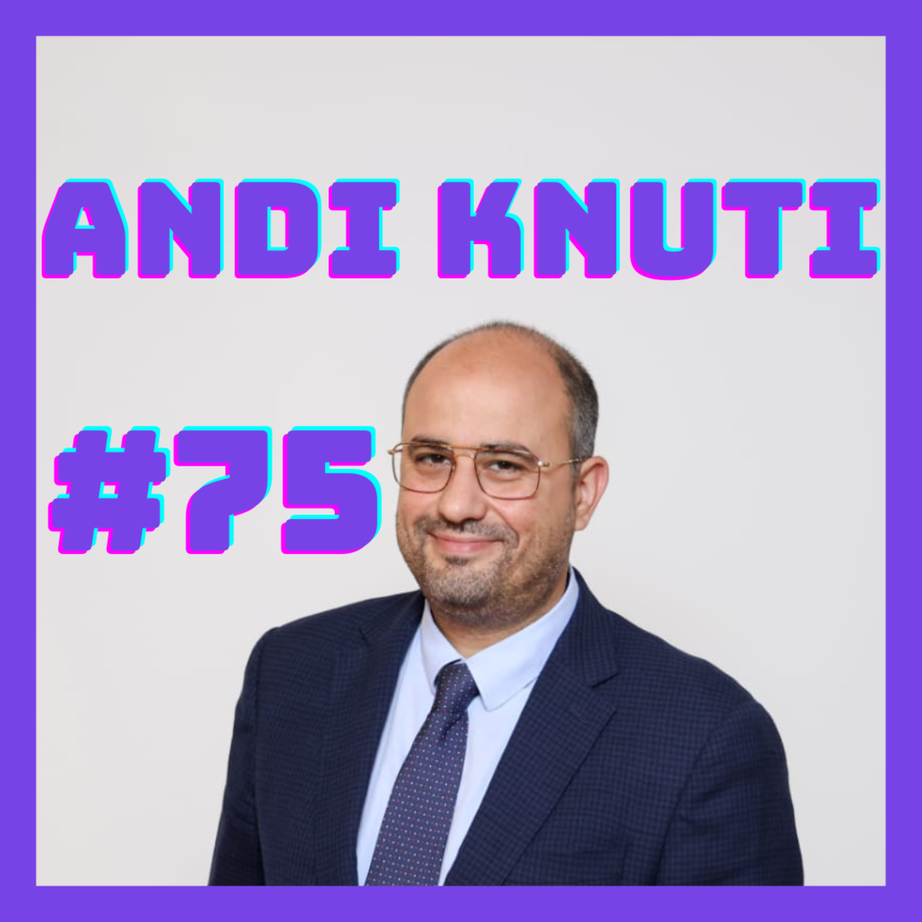 #75 - Andi Knuti (Na ishte njëherë sot) BUCHI PODCAST SHQIP