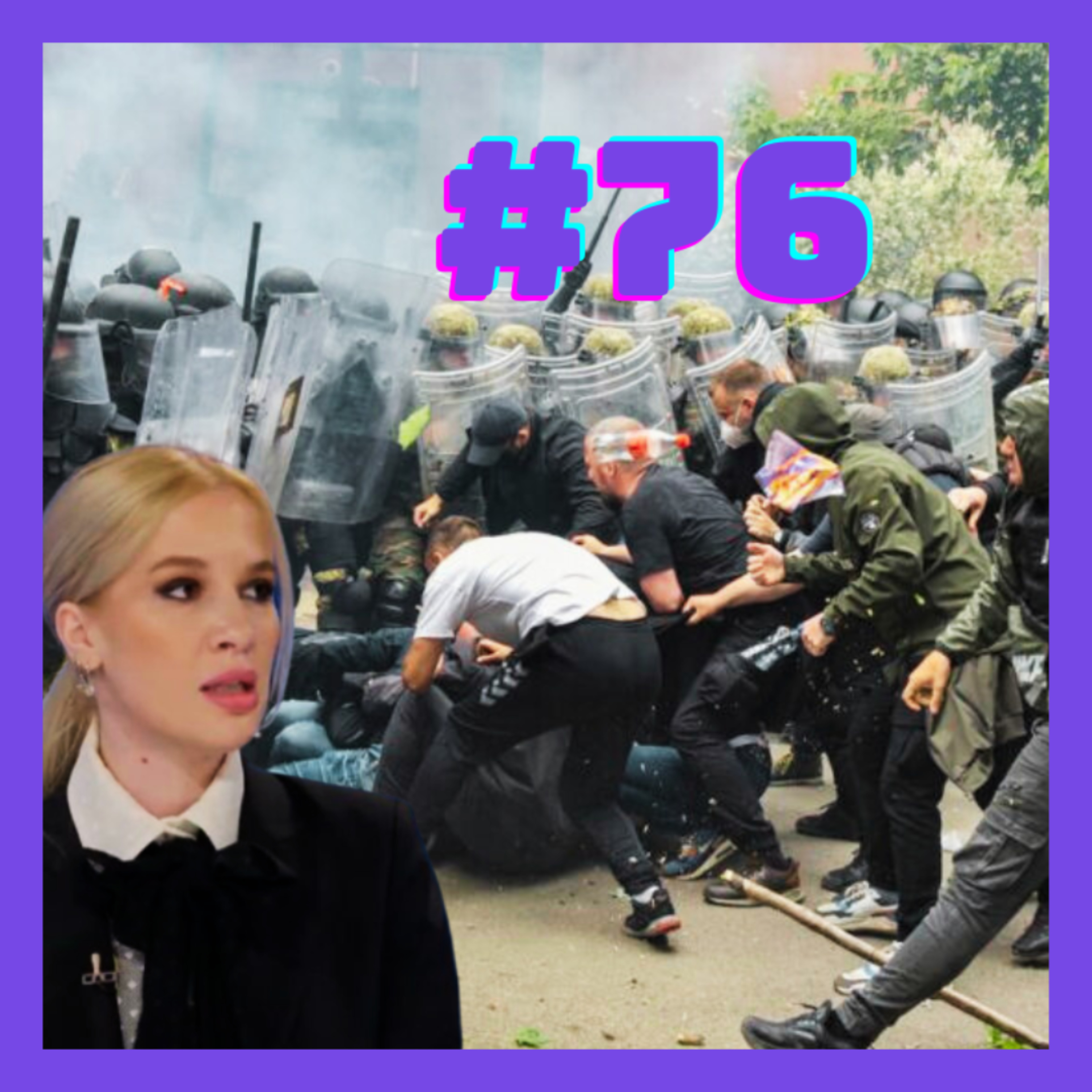 #76 - Çfarë po ndodh në Kosovë? (e ftuar Alisa Braho)