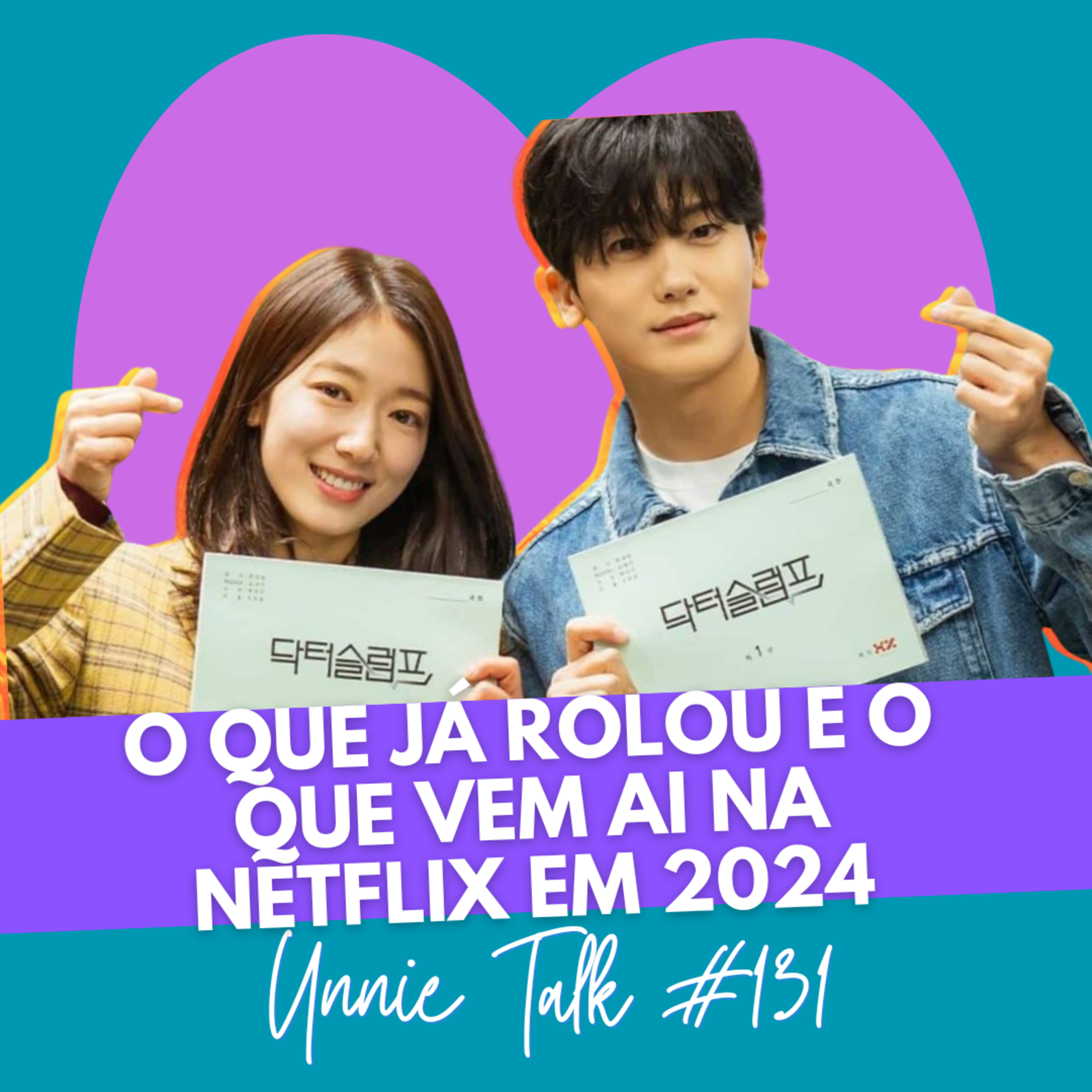 DRAMAS COREANOS NETFLIX: O QUE JÁ ROLOU E NOVIDADES 2024