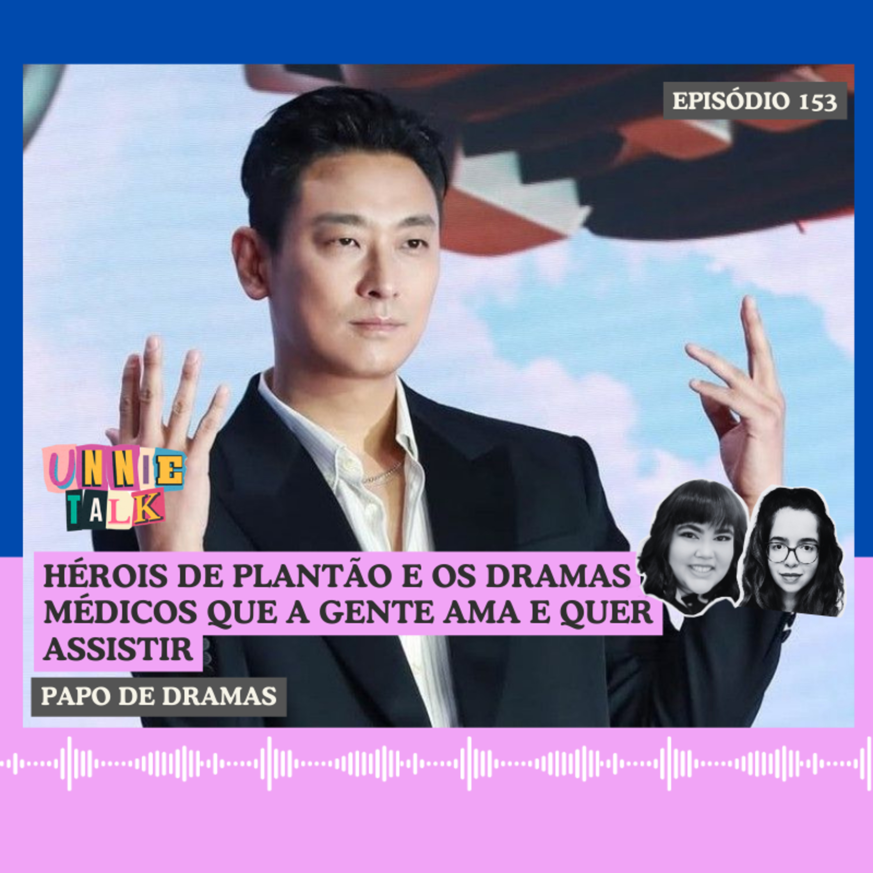 HÉROIS DE PLANTÃO: TUDO SOBRE O DRAMA MÉDICO QUE DESBANCOU ROUND 6 | UNNIE TALK #153