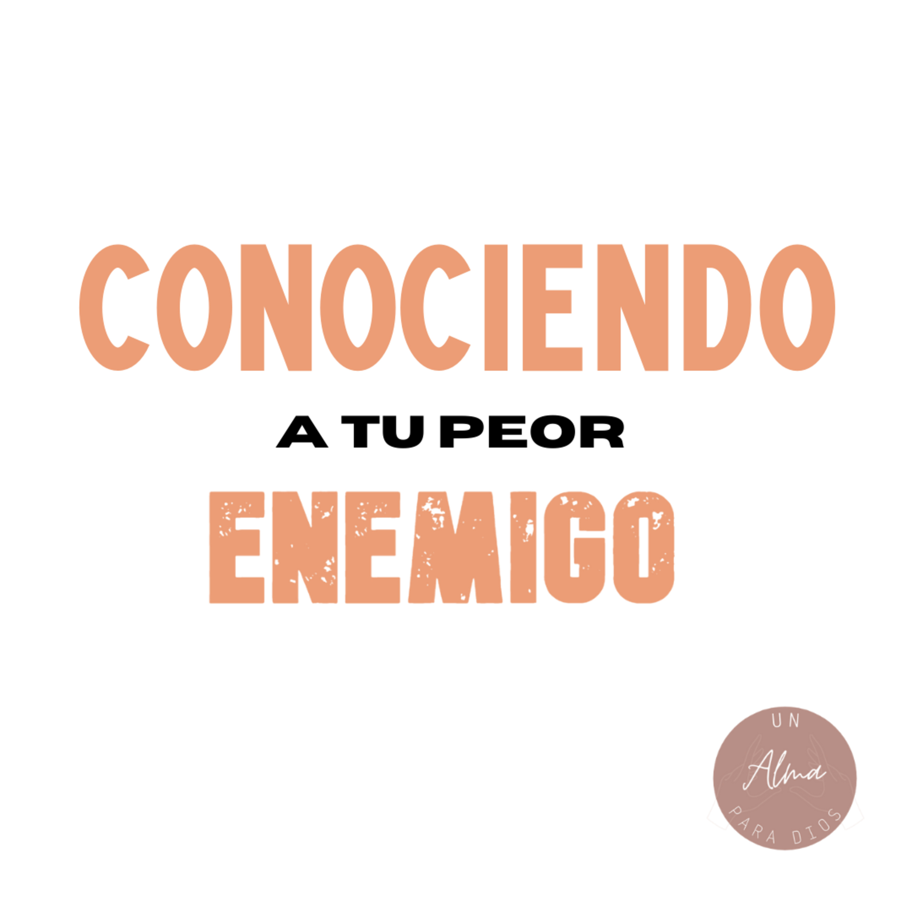 CONOCIENDO A TU PEOR ENEMIGO - Ep.05