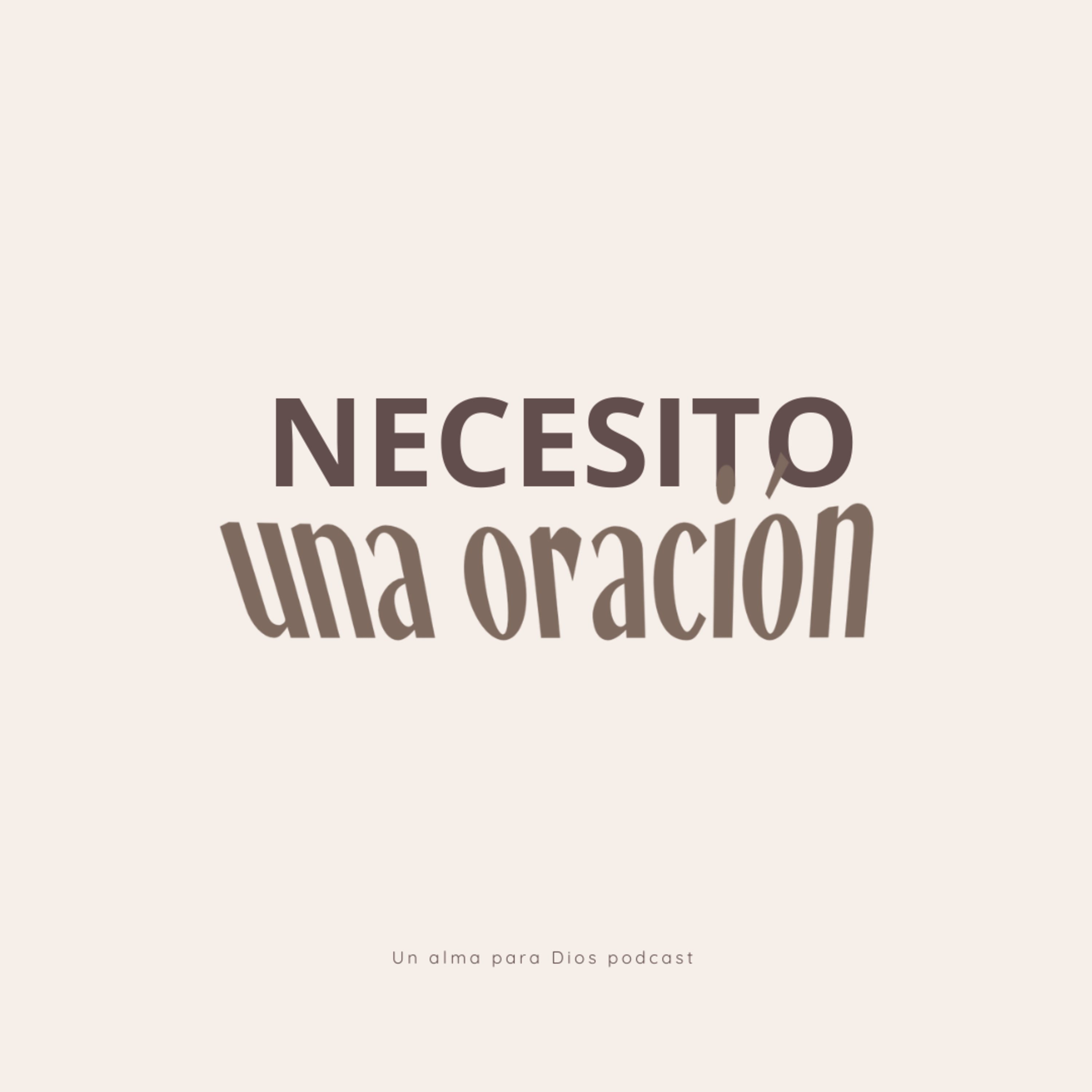 Necesito una oración - Ep.29