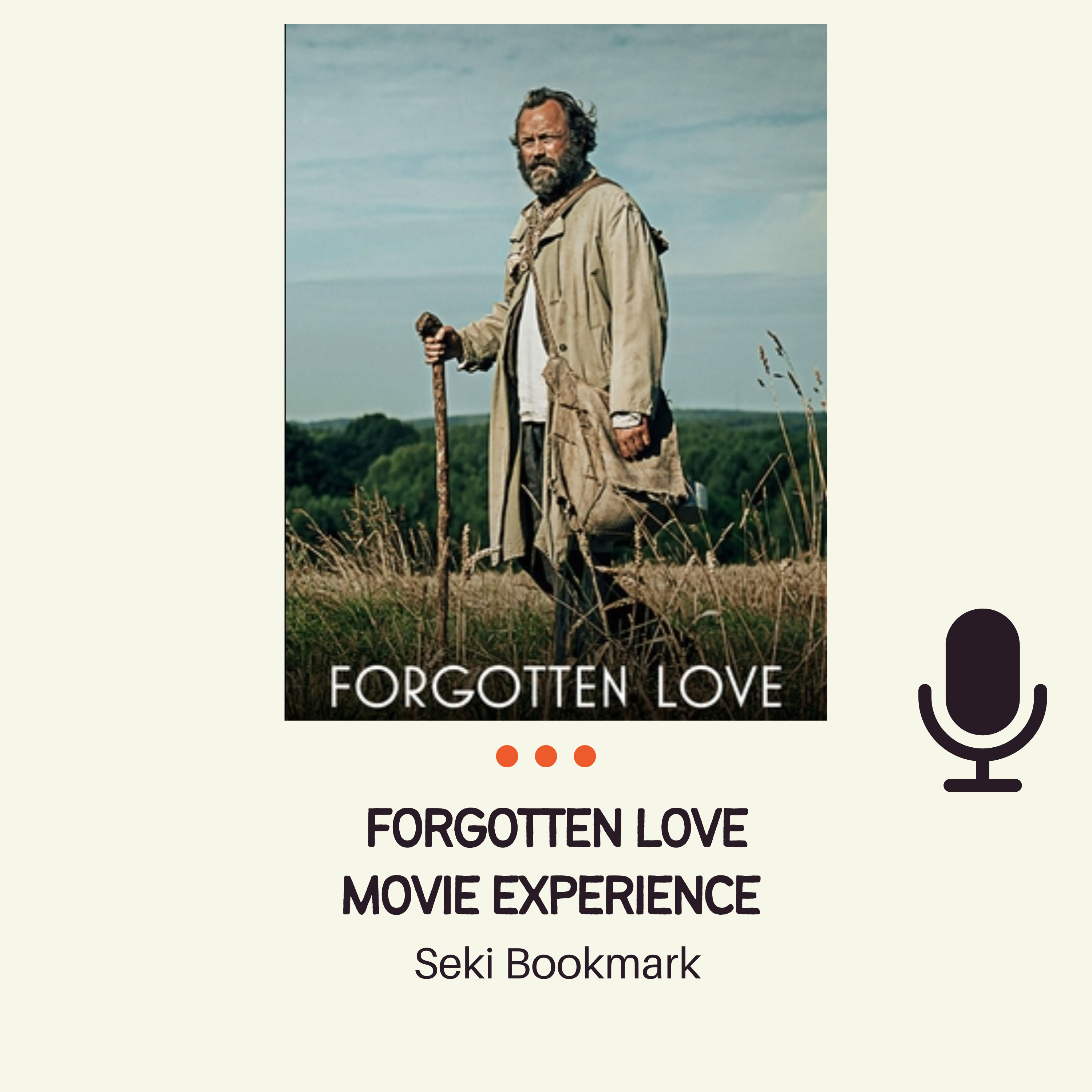 Forgotten Love | Movie Experience | Novel Based Movie | Tamil Podcast | Seki Bookmark