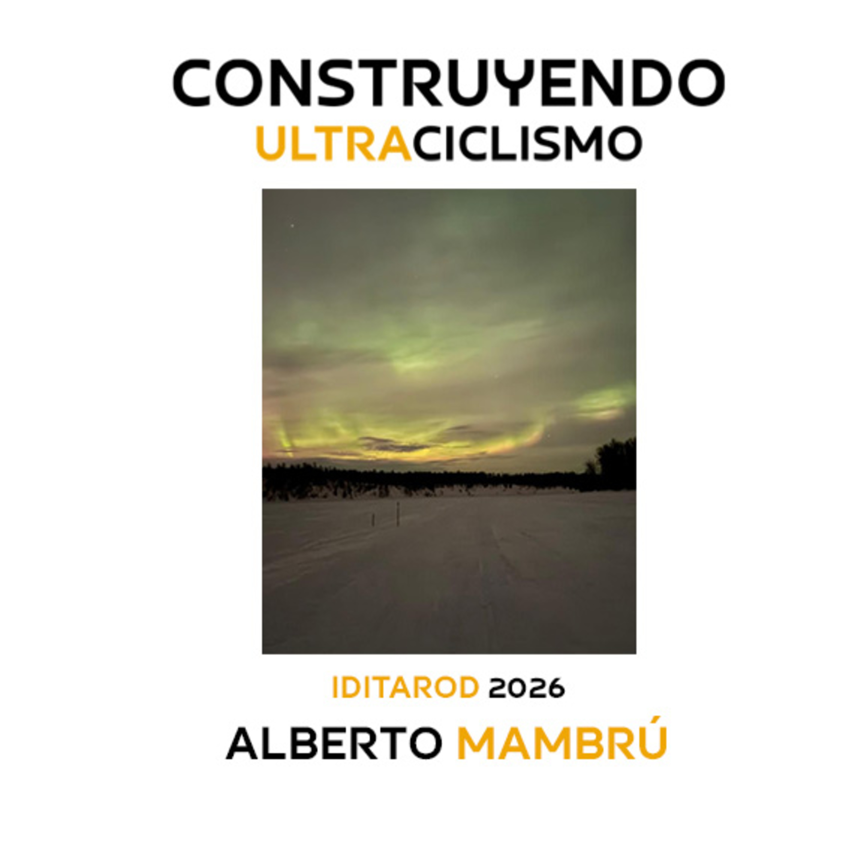159. Con los dedos congelados. Iditarod 2026 con Alberto aka Mambrú