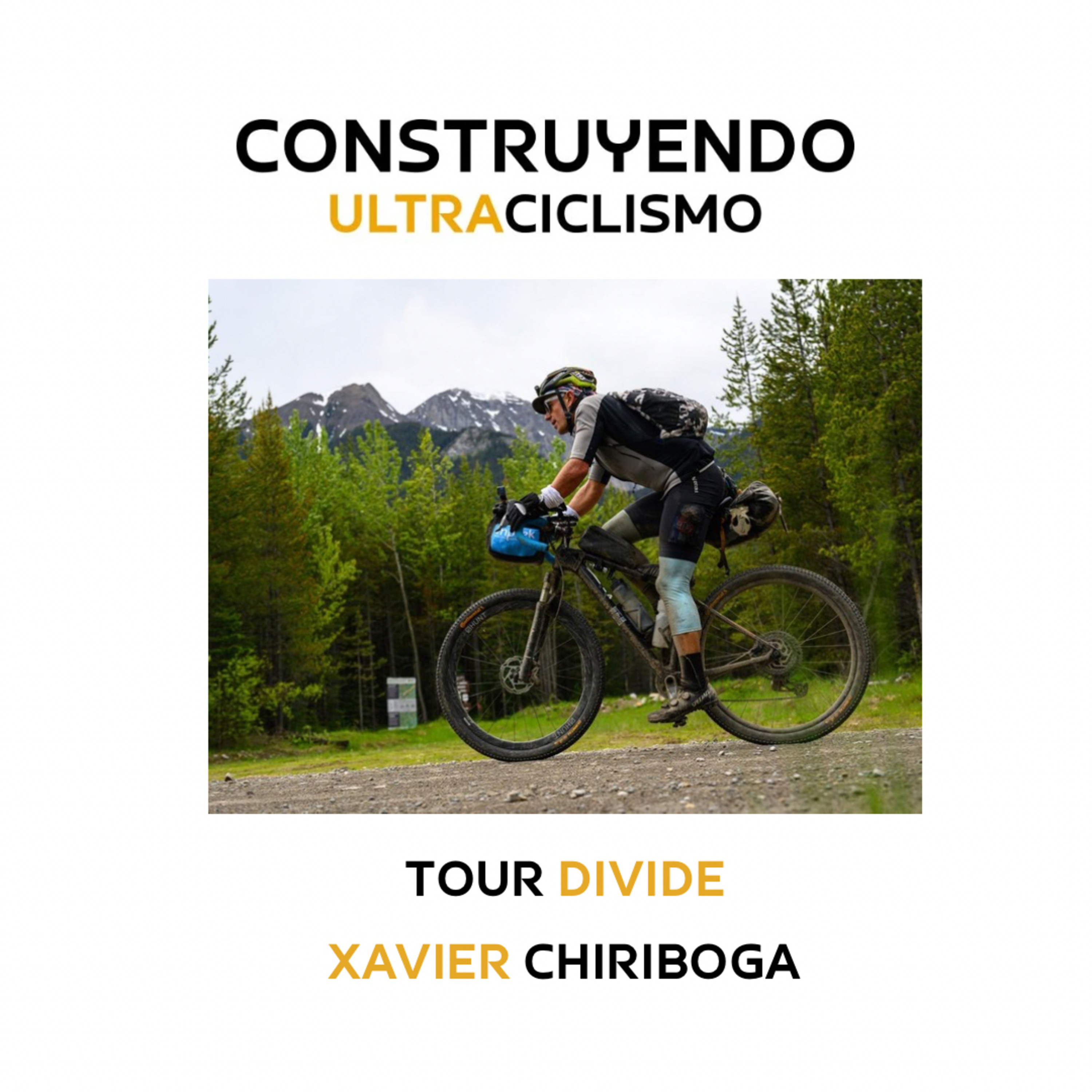 175. Tour Divide 2026 con Xavier Chiriboga, el Chiri.