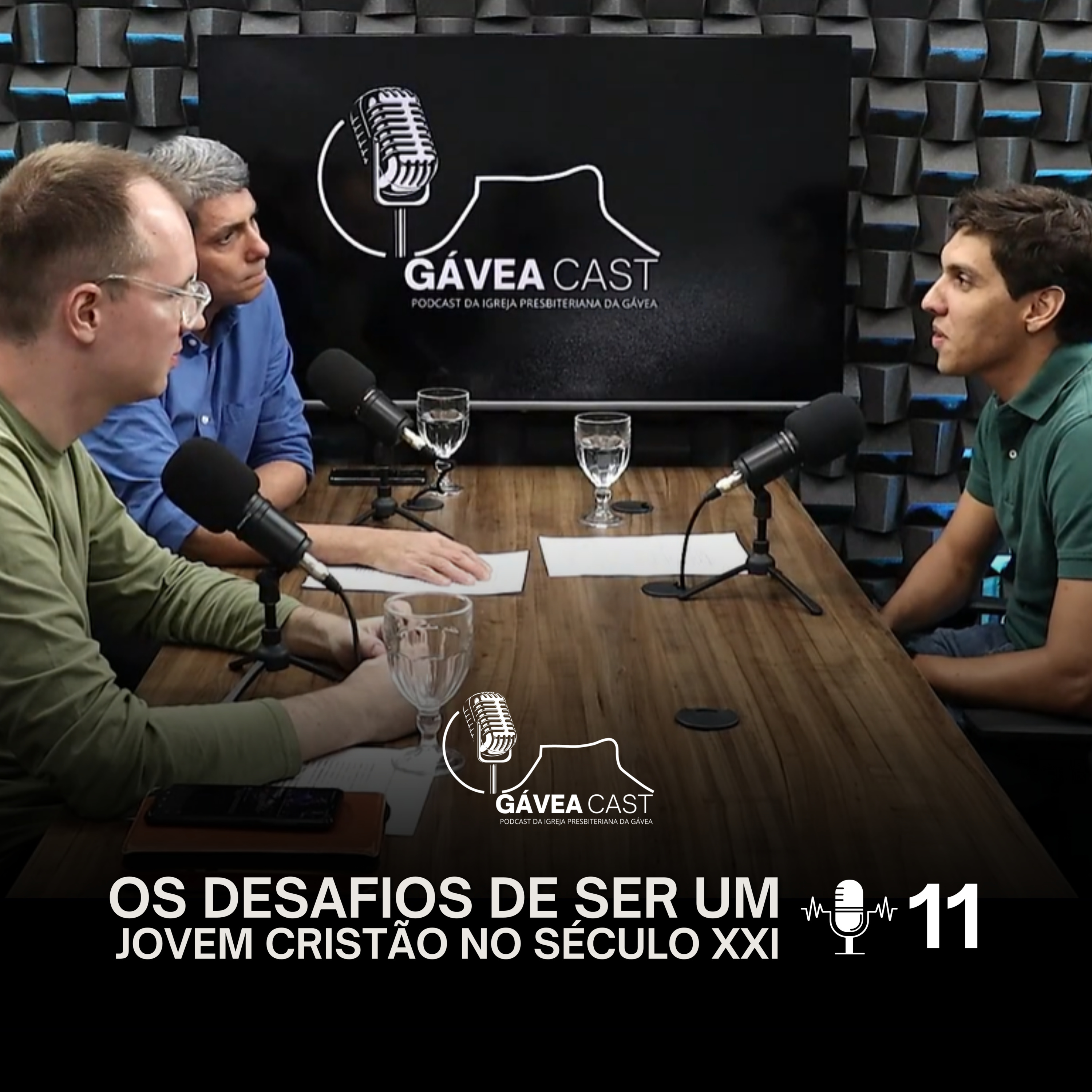 Os Desafios de Ser um Jovem Cristão no Século XXI - GáveaCast